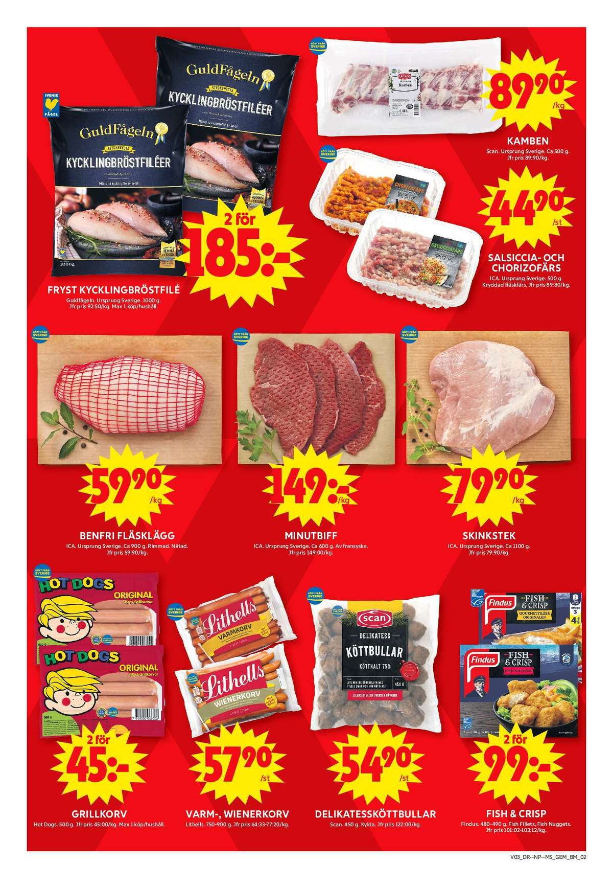 Se ICA Maxi reklamblad för vecka 3 på Kampanjveckan.se. Se bra erbjudanden på många varor, t.ex. kycklingbröstfilé guldfågeln eller kamben scan. Läs reklambladet här! Sida 3
