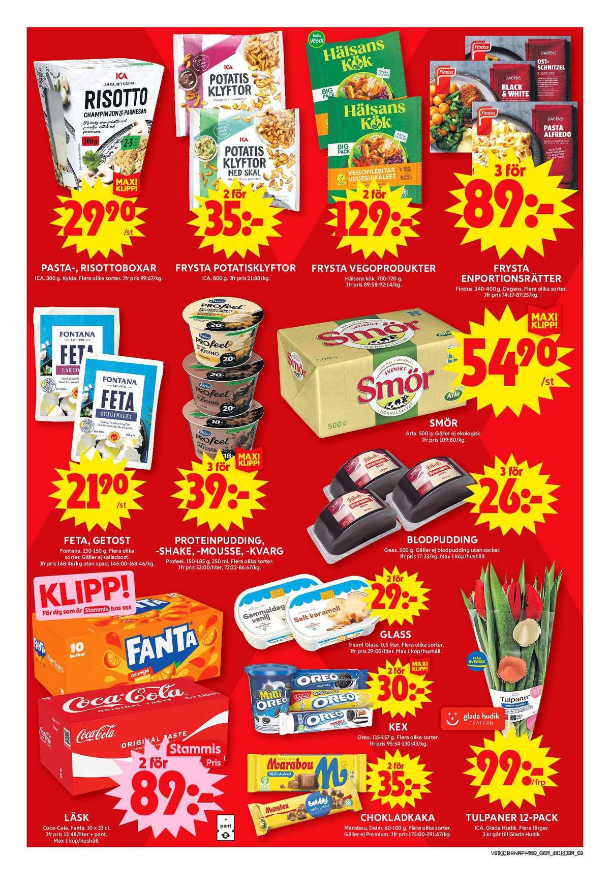 Se ICA Maxi reklamblad för vecka 3 på Kampanjveckan.se. Se bra erbjudanden på många varor, t.ex. risrätter ica eller pastarätter ica. Läs reklambladet här! Sida 10
