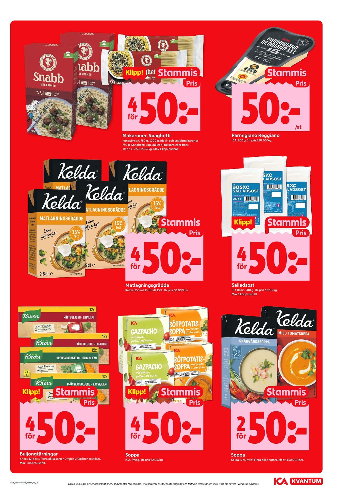 Se ICA Kvantum reklamblad för vecka 3 på Kampanjveckan.se. Se bra erbjudanden på många varor, t.ex. makaroner kungsörnen eller spareribs ica. Läs reklambladet här! Sida 5
