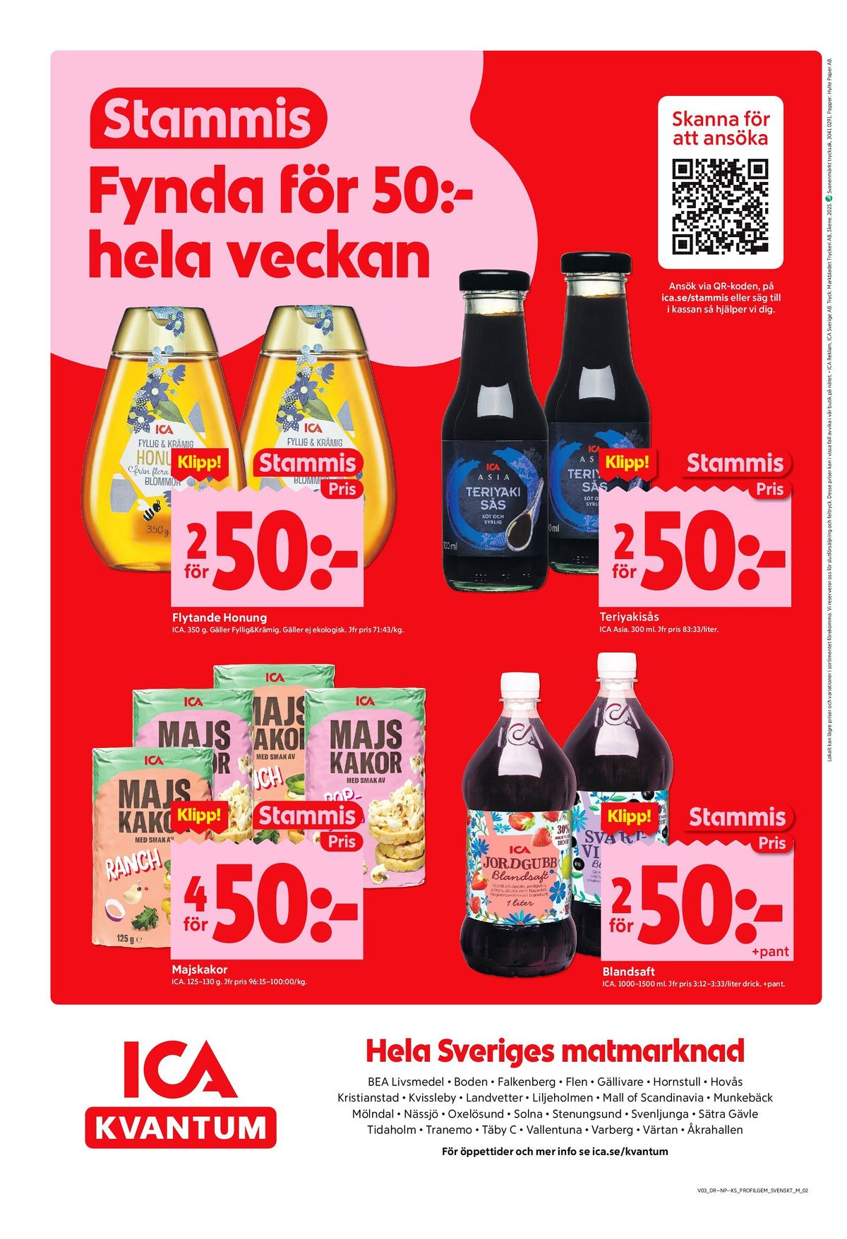 Se ICA Kvantum reklamblad för vecka 3 på Kampanjveckan.se. Se bra erbjudanden på många varor, t.ex. honung ica eller teriyakisås ica asia. Läs reklambladet här! Sida 10
