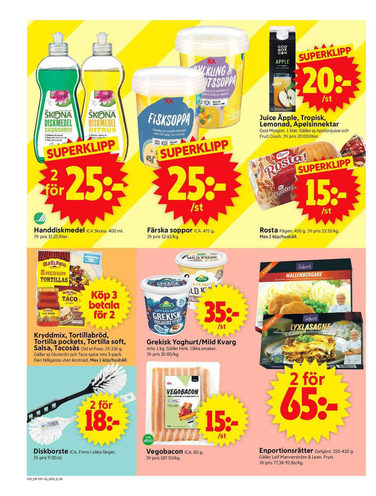 Se ICA Supermarket reklamblad för vecka 3 på Kampanjveckan.se. Se bra erbjudanden på många varor, t.ex. handdiskmedel skona eller fisksoppa ica. Läs reklambladet här! Sida 8
