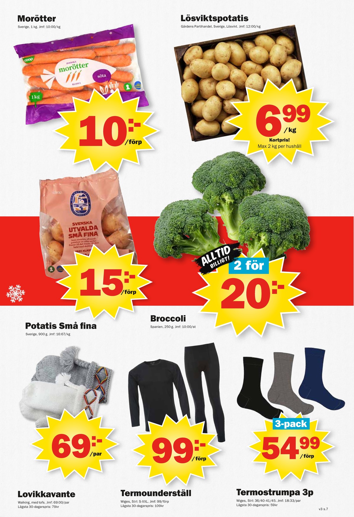 Se Pekås reklamblad för vecka 3 på Kampanjveckan.se. Se bra erbjudanden på många varor, t.ex. morötter coop eller potatis gårdens partihandel. Läs reklambladet här! Sida 7

