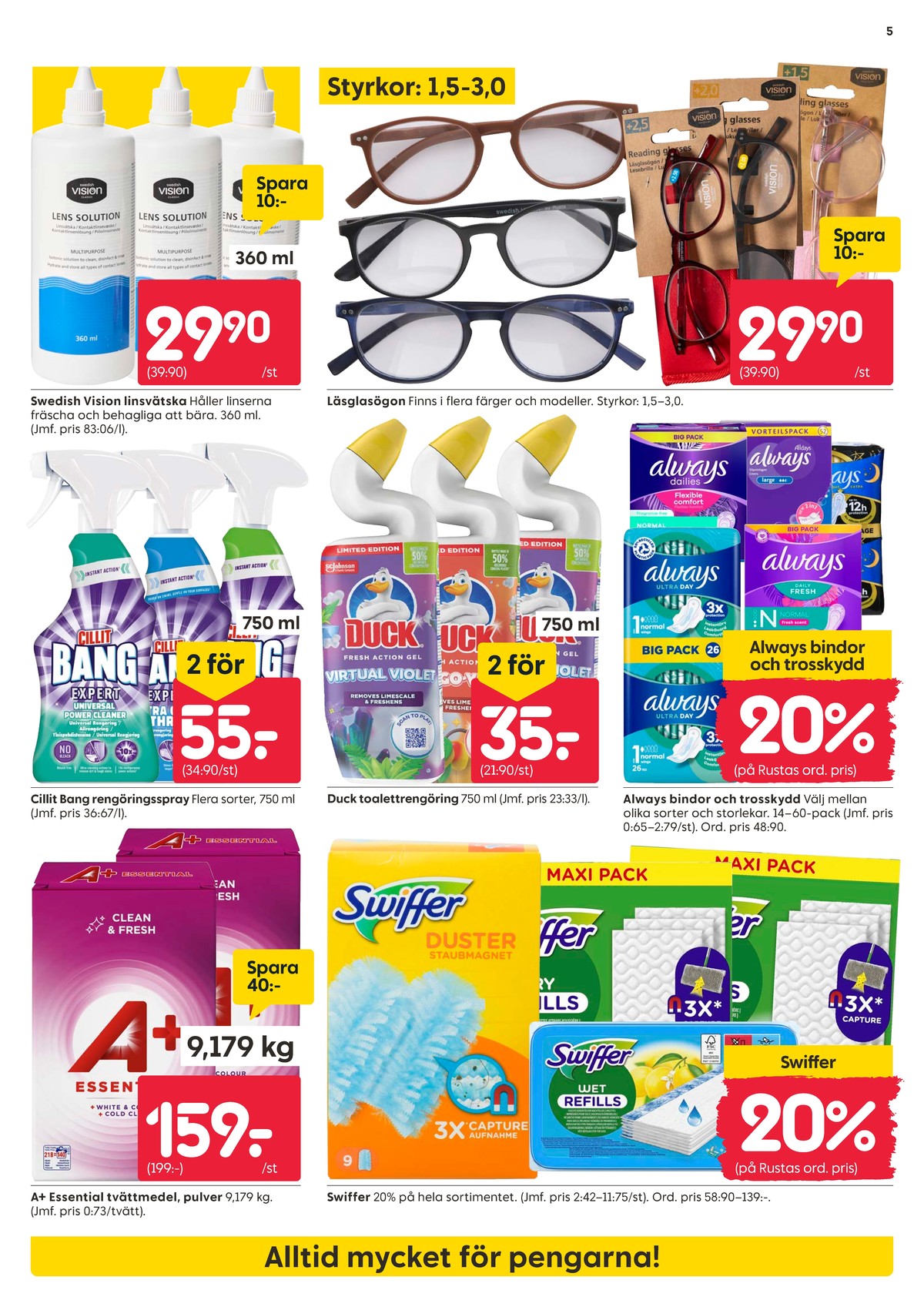 Se Rusta reklamblad för vecka 3 på Kampanjveckan.se. Se bra erbjudanden på många varor, t.ex. tvättmedel pulver a+ eller andra varor. Läs reklambladet här! Sida 5