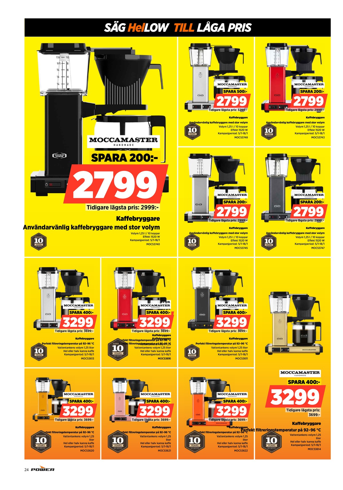 Se Power reklamblad för vecka 3 på Kampanjveckan.se. Se bra erbjudanden på många varor. Läs reklambladet här! Sida 24