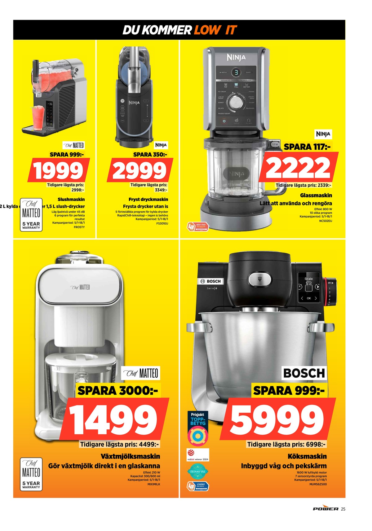 Se Power reklamblad för vecka 3 på Kampanjveckan.se. Se bra erbjudanden på många varor. Läs reklambladet här! Sida 25