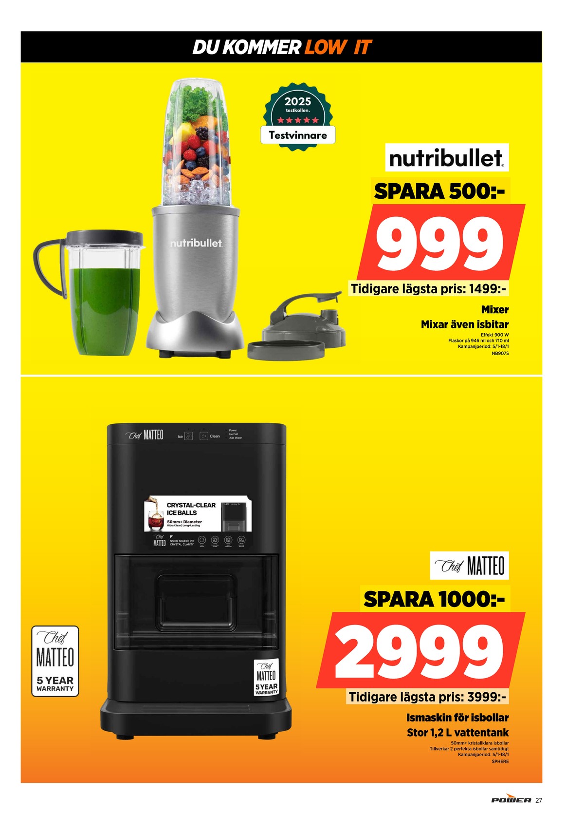 Se Power reklamblad för vecka 3 på Kampanjveckan.se. Se bra erbjudanden på många varor. Läs reklambladet här! Sida 27