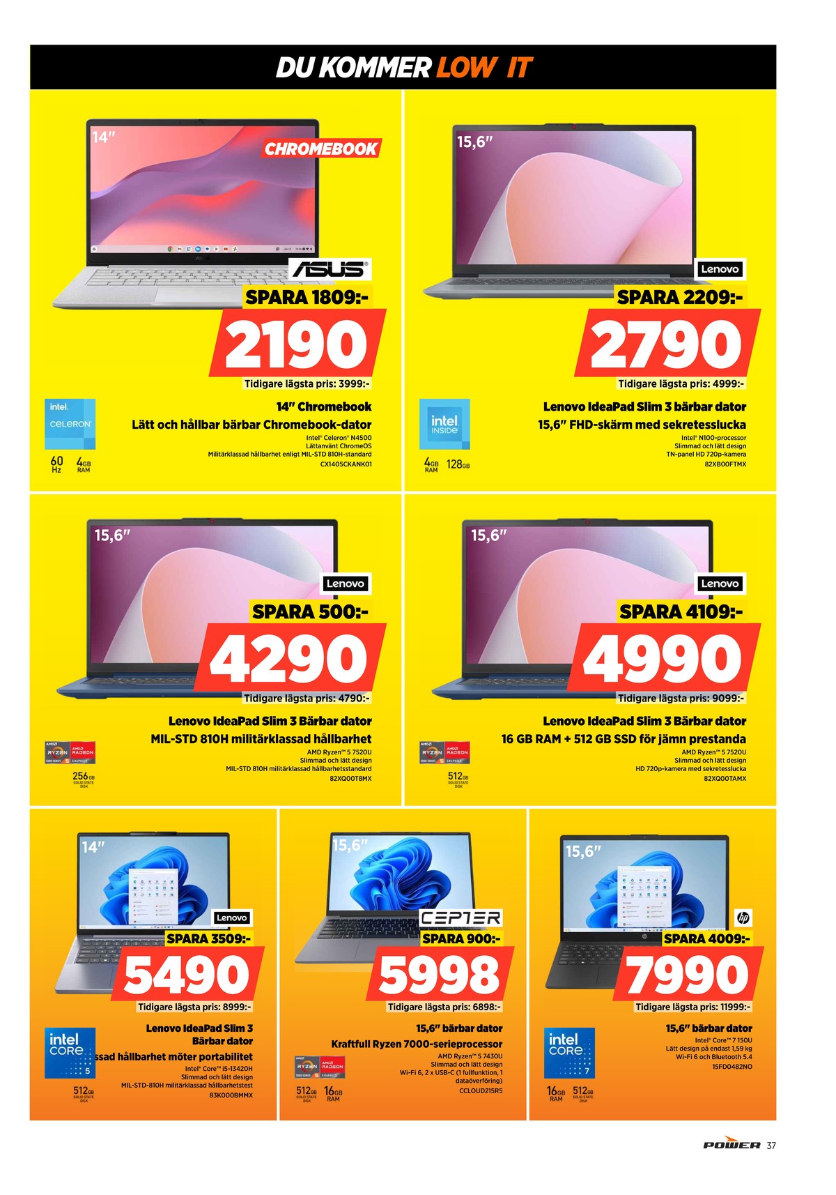 Se Power reklamblad för vecka 3 på Kampanjveckan.se. Se bra erbjudanden på många varor. Läs reklambladet här! Sida 37