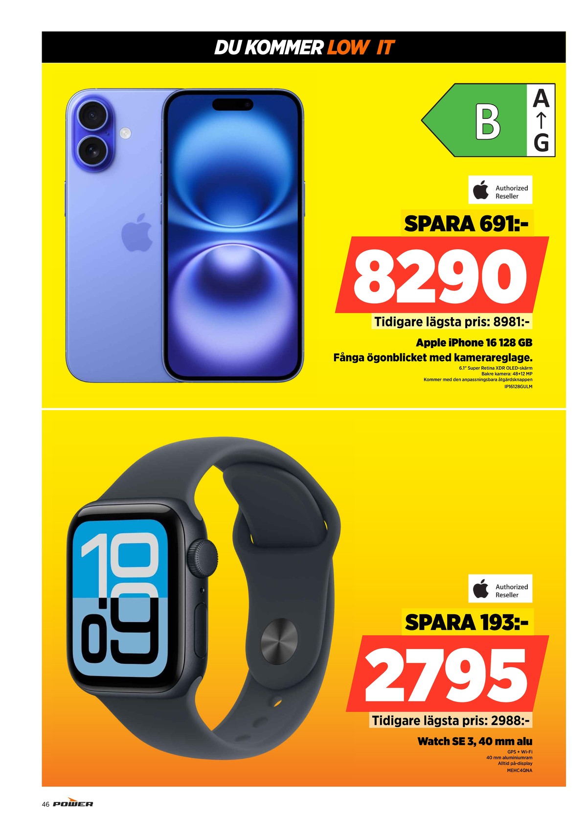 Se Power reklamblad för vecka 3 på Kampanjveckan.se. Se bra erbjudanden på många varor. Läs reklambladet här! Sida 46