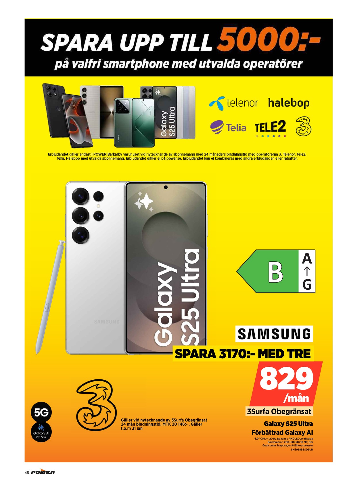 Se Power reklamblad för vecka 3 på Kampanjveckan.se. Se bra erbjudanden på många varor. Läs reklambladet här! Sida 48