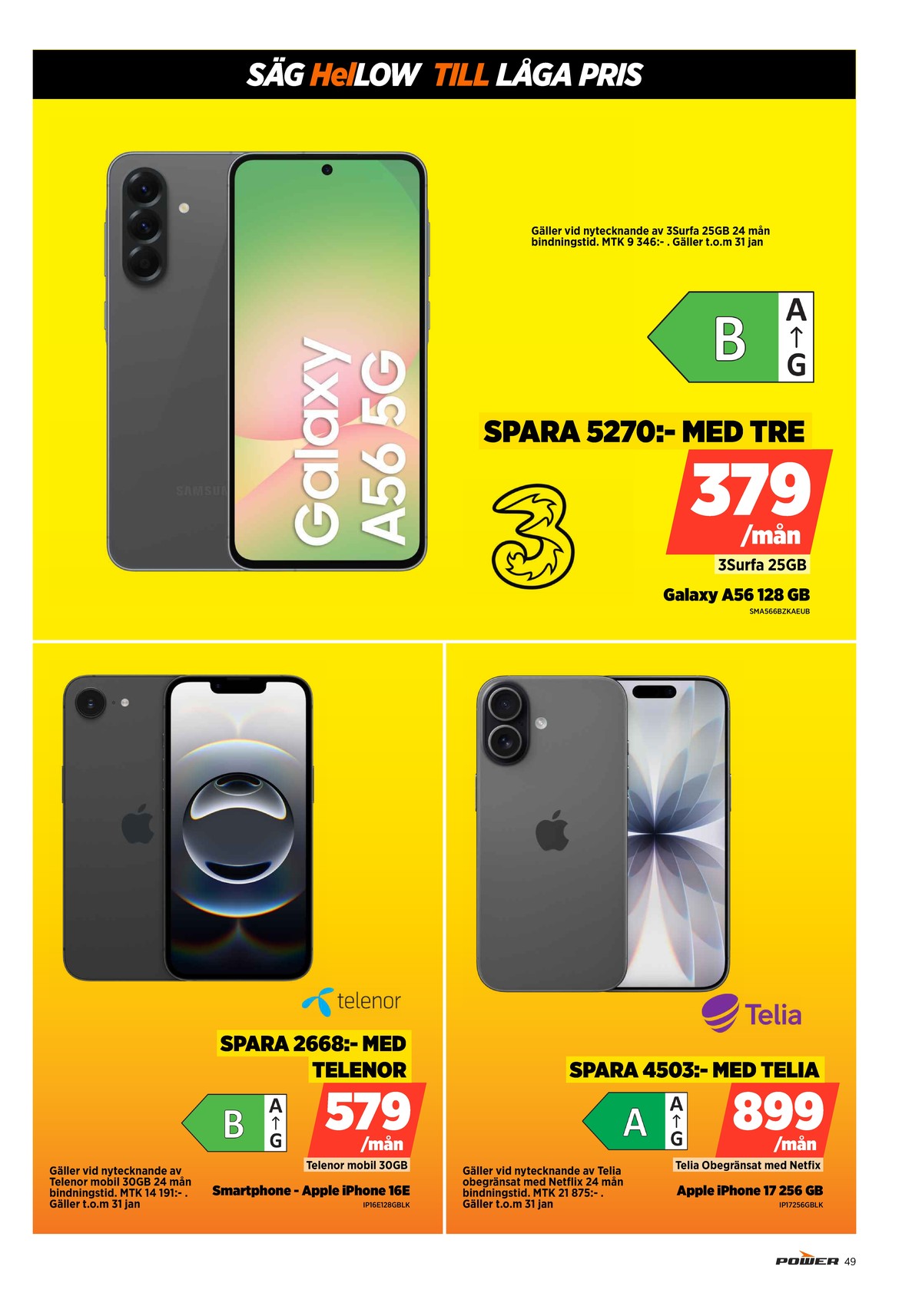 Se Power reklamblad för vecka 3 på Kampanjveckan.se. Se bra erbjudanden på många varor. Läs reklambladet här! Sida 49