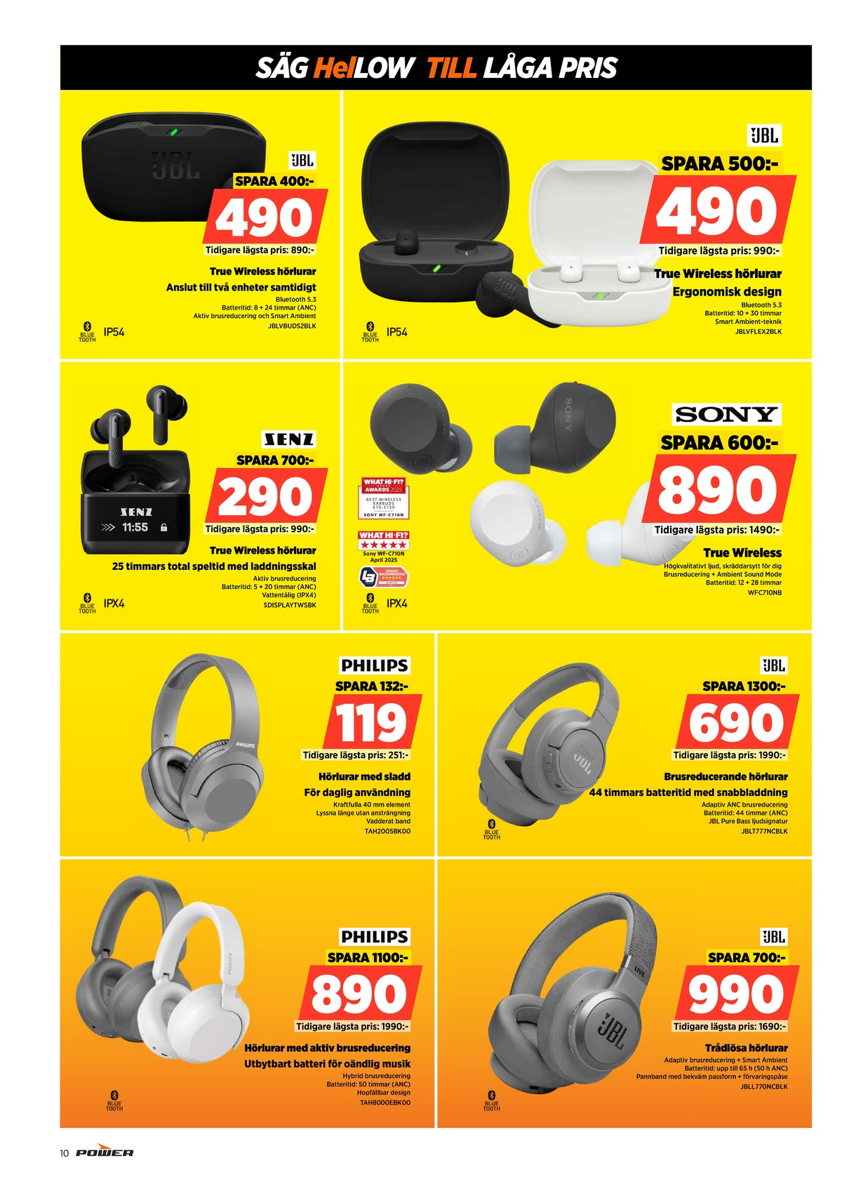 Se Power reklamblad för vecka 3 på Kampanjveckan.se. Se bra erbjudanden på många varor. Läs reklambladet här! Sida 10