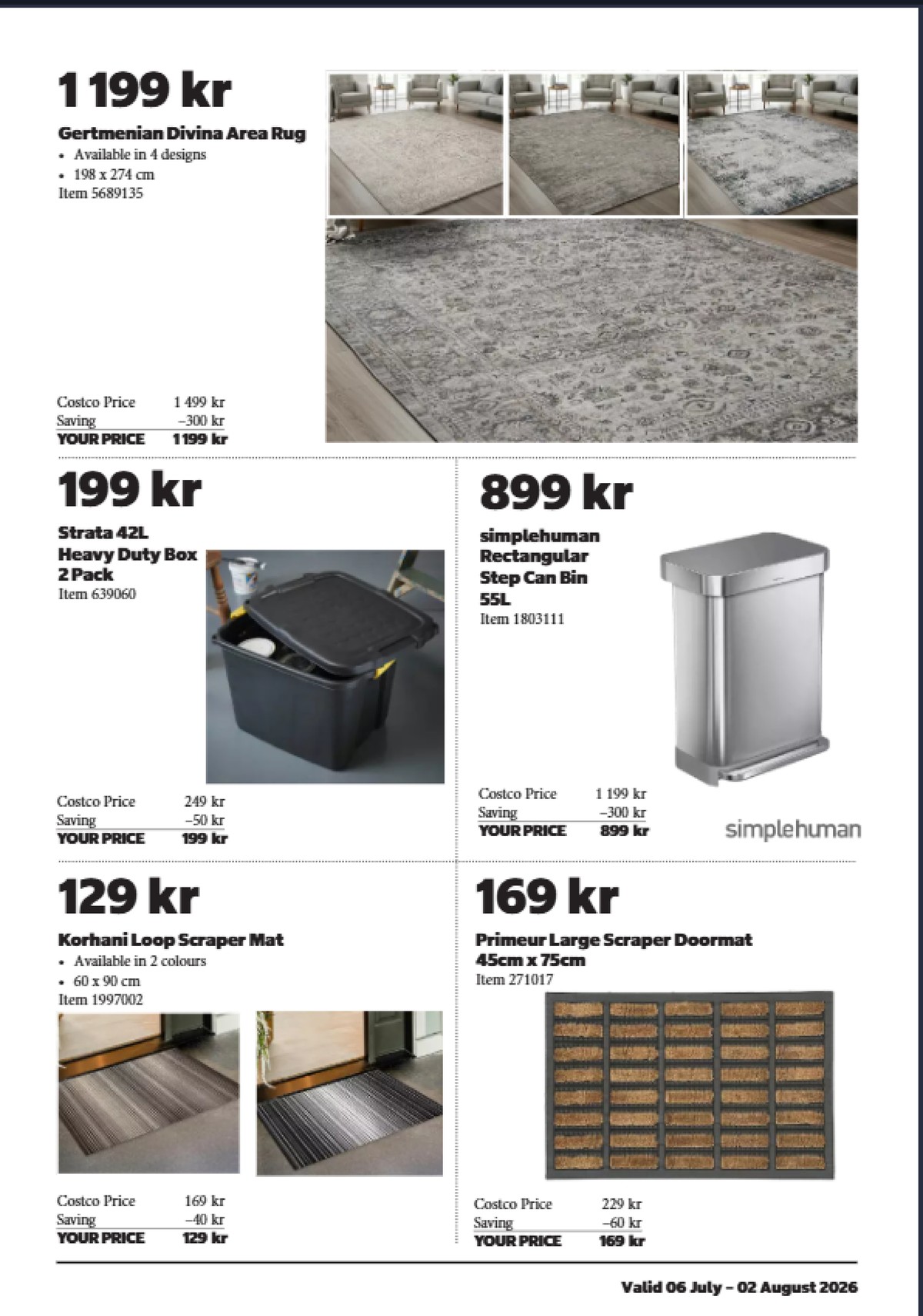 Se Costco reklamblad för vecka 30 på Kampanjveckan.se. Se bra erbjudanden på många varor. Läs reklambladet här! Sida 7