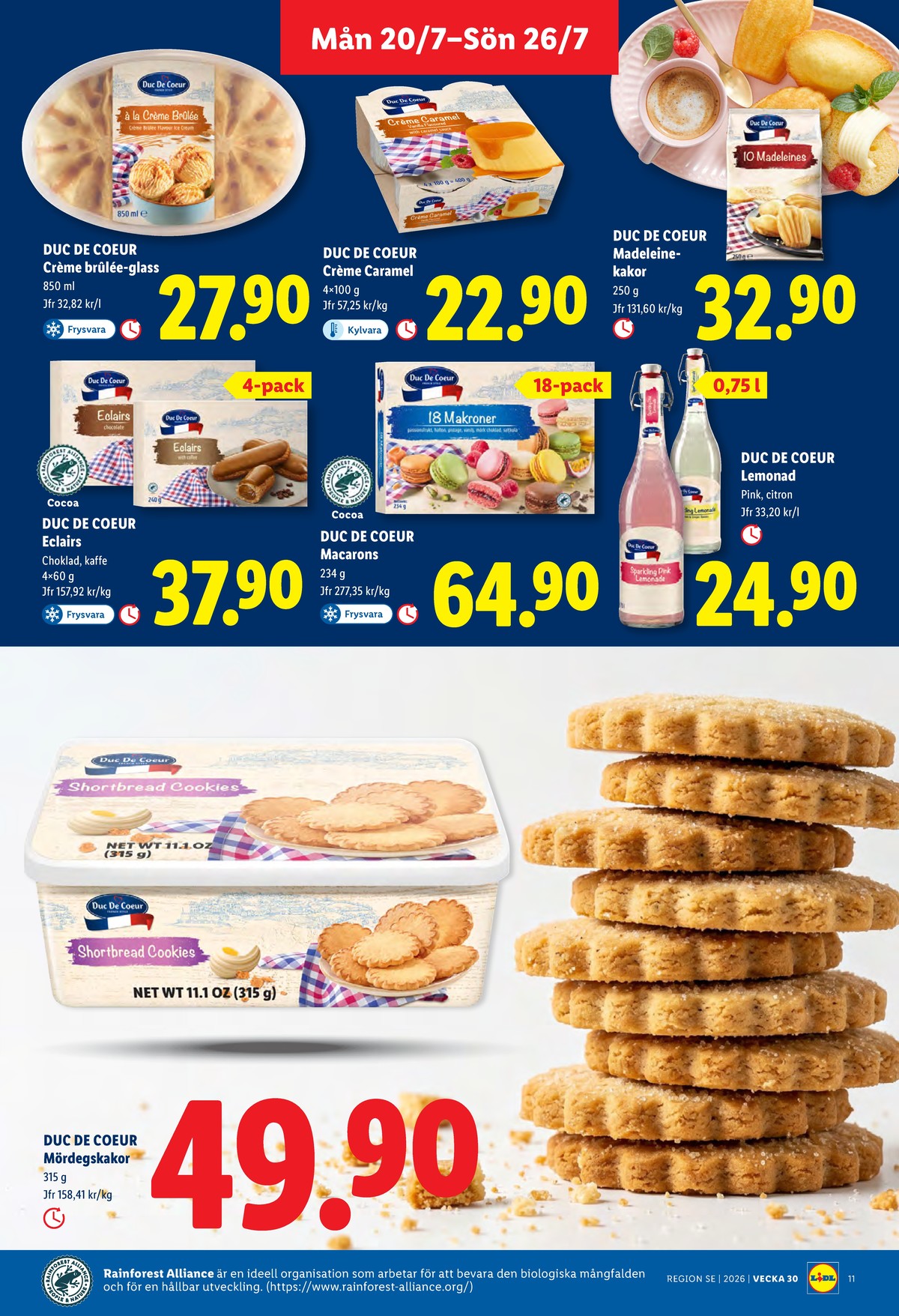 Se Lidl reklamblad för vecka 30 på Kampanjveckan.se. Se bra erbjudanden på många varor, t.ex. lemonad pink eller glass duc de coeur. Läs reklambladet här! Sida 11
