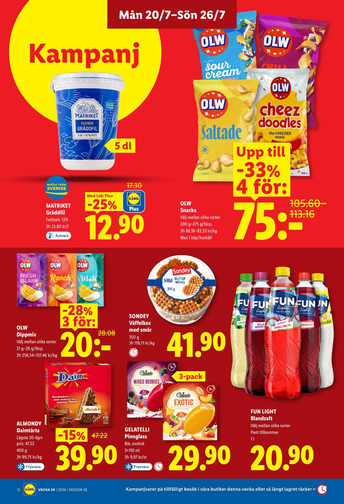 Se Lidl reklamblad för vecka 30 på Kampanjveckan.se. Se bra erbjudanden på många varor, t.ex. tårtor almondy eller lättdryck wild berries wild berries. Läs reklambladet här! Sida 14
