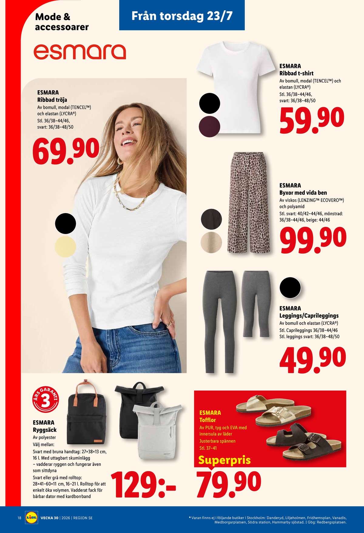 Se Lidl reklamblad för vecka 30 på Kampanjveckan.se. Se bra erbjudanden på många varor, t.ex. leggings esmara eller byxor esmara. Läs reklambladet här! Sida 23
