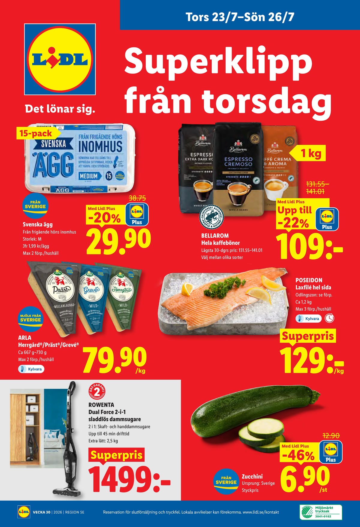 Se Lidl reklamblad för vecka 30 på Kampanjveckan.se. Se bra erbjudanden på många varor, t.ex. zucchini okänd eller laxfilé poseidon. Läs reklambladet här! Sida 29
