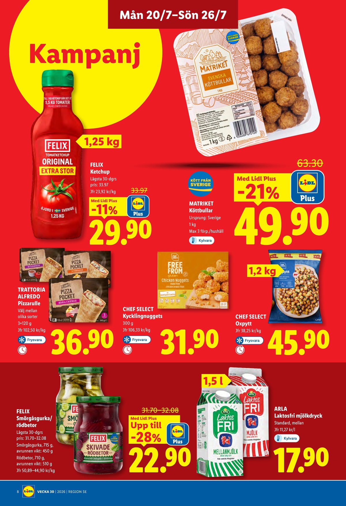 Se Lidl reklamblad för vecka 30 på Kampanjveckan.se. Se bra erbjudanden på många varor, t.ex. mellanmjölk arla eller kycklingnuggets chef select. Läs reklambladet här! Sida 8

