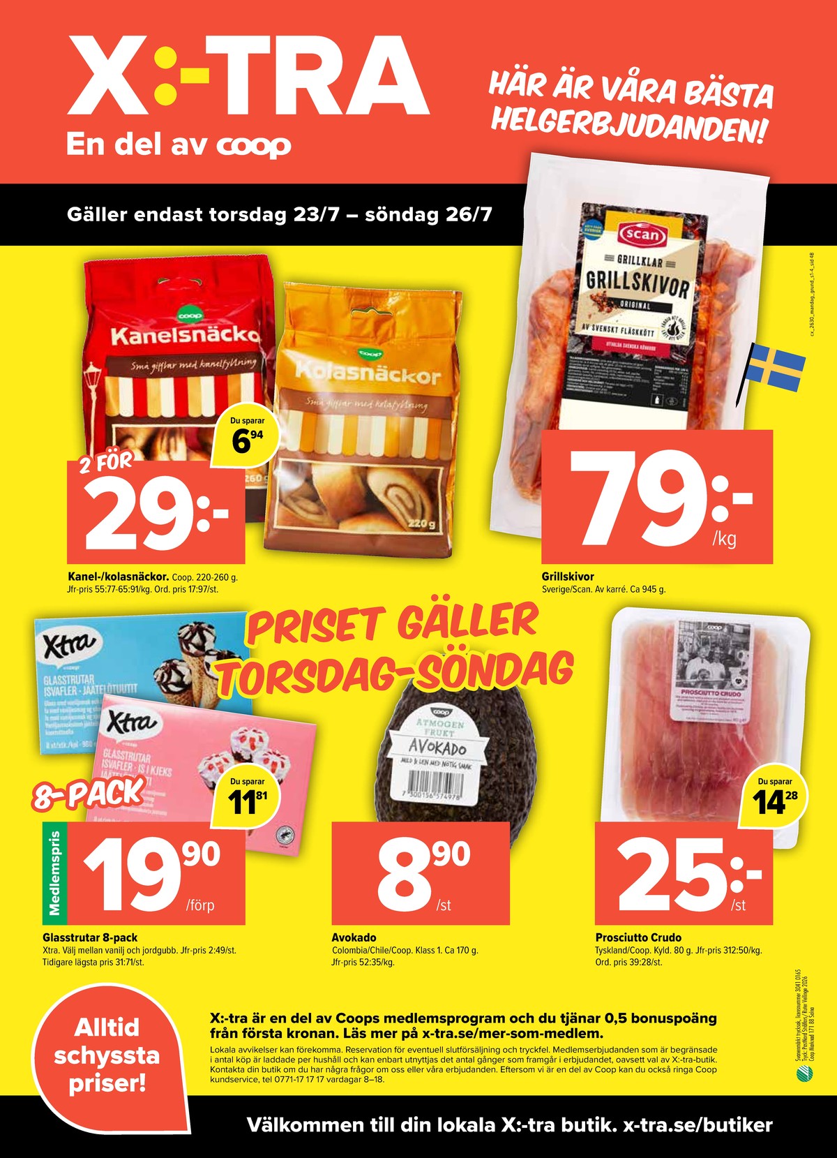 Se X:-tra reklamblad för vecka 30 på Kampanjveckan.se. Se bra erbjudanden på många varor, t.ex. proscuitto crudo coop eller gifflar coop. Läs reklambladet här! Sida 4
