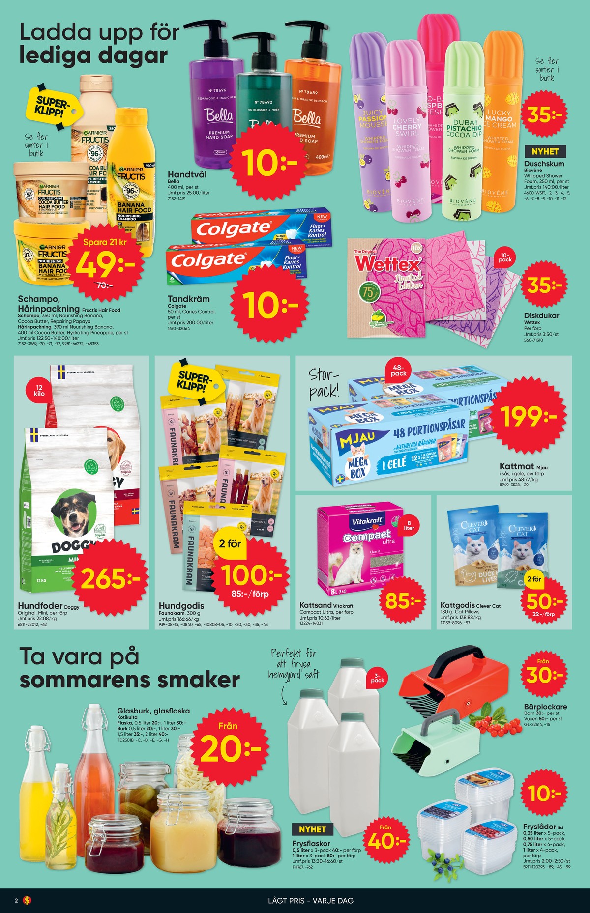 Se Dollarstore reklamblad för vecka 30 på Kampanjveckan.se. Se bra erbjudanden på många varor, t.ex. tvål flytande bellas eller andra varor. Läs reklambladet här! Sida 2