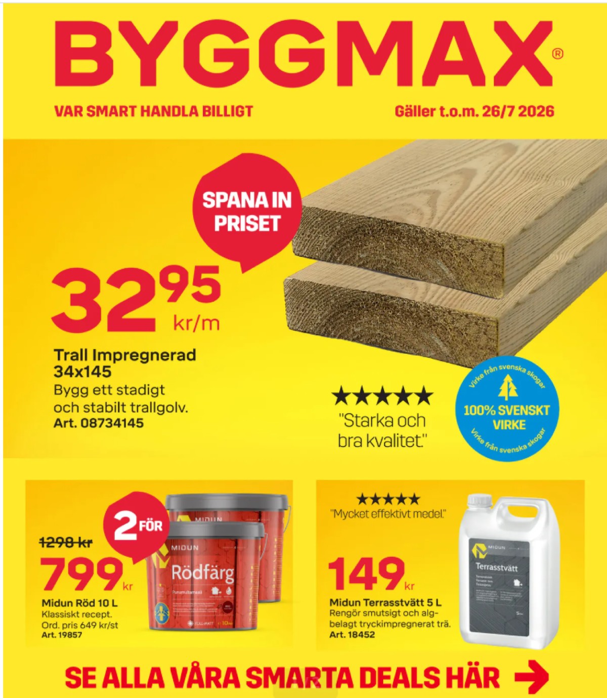 Se ByggMax reklamblad för vecka 30 på Kampanjveckan.se. Se bra erbjudanden på många varor, t.ex. trallrent midun eller målarfärg midun. Läs reklambladet här! Sida 1
