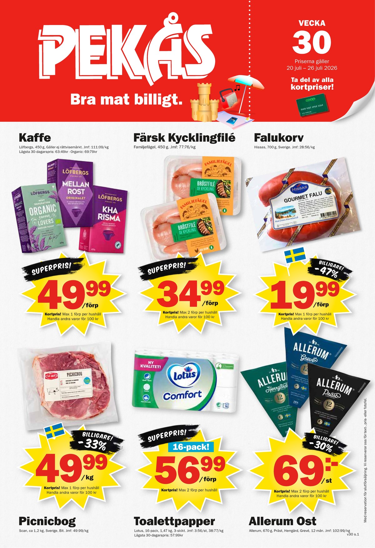 Se Pekås reklamblad för vecka 30 på Kampanjveckan.se. Se bra erbjudanden på många varor, t.ex. prästost allerum eller andra varor. Läs reklambladet här! Sida 1