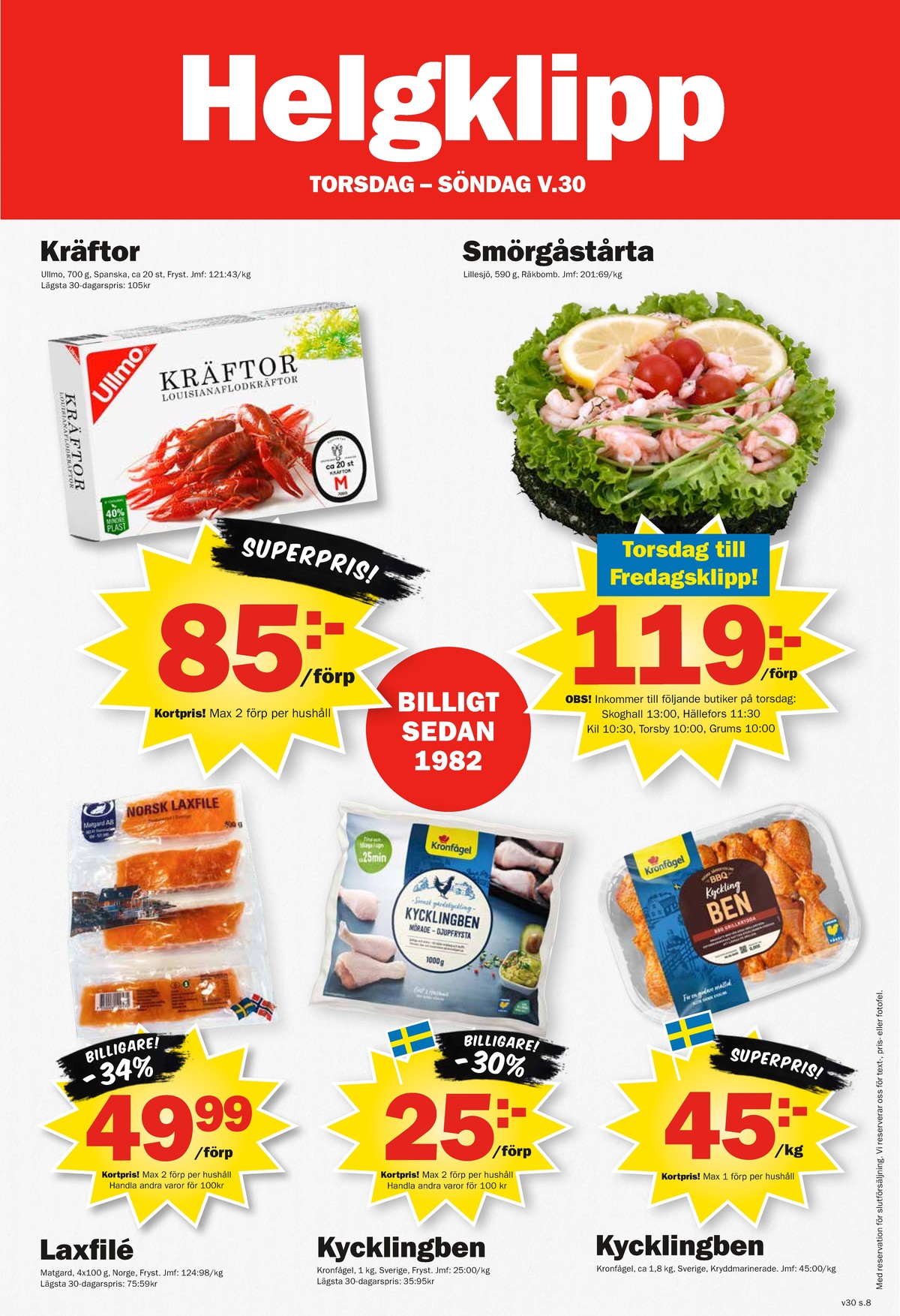 Se Pekås reklamblad för vecka 30 på Kampanjveckan.se. Se bra erbjudanden på många varor, t.ex. kycklingben kronfågel eller andra varor. Läs reklambladet här! Sida 8