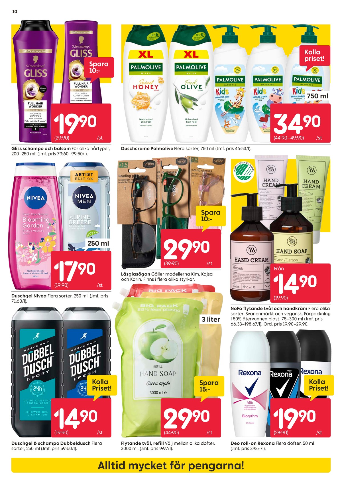 Se Rusta reklamblad för vecka 30 på Kampanjveckan.se. Se bra erbjudanden på många varor, t.ex. duschtvål dubbeldusch eller tvål flytande nofo. Läs reklambladet här! Sida 10
