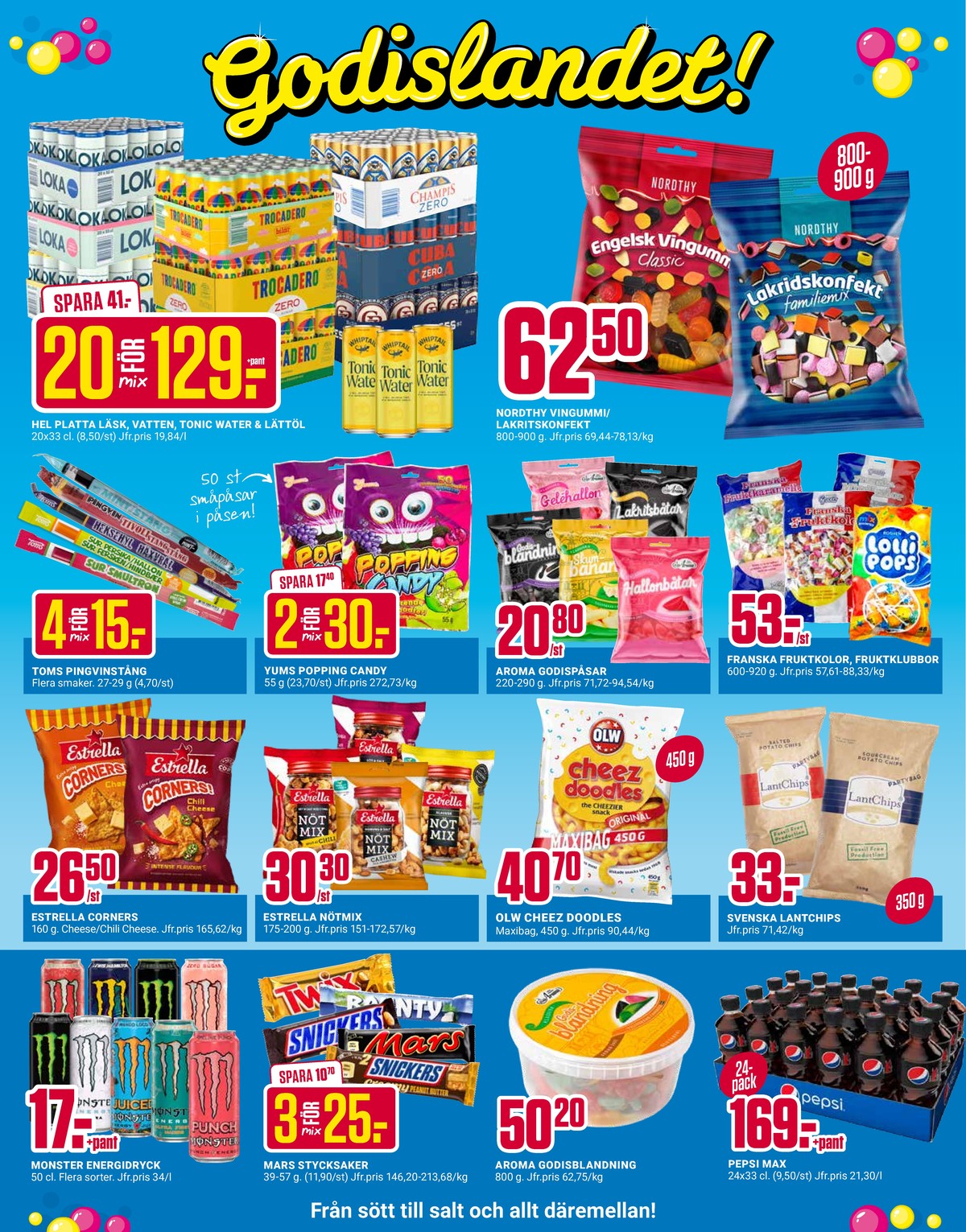 Se ÖoB reklamblad för vecka 30 på Kampanjveckan.se. Se bra erbjudanden på många varor, t.ex. punch energidryck punch eller nötmix estrella. Läs reklambladet här! Sida 9
