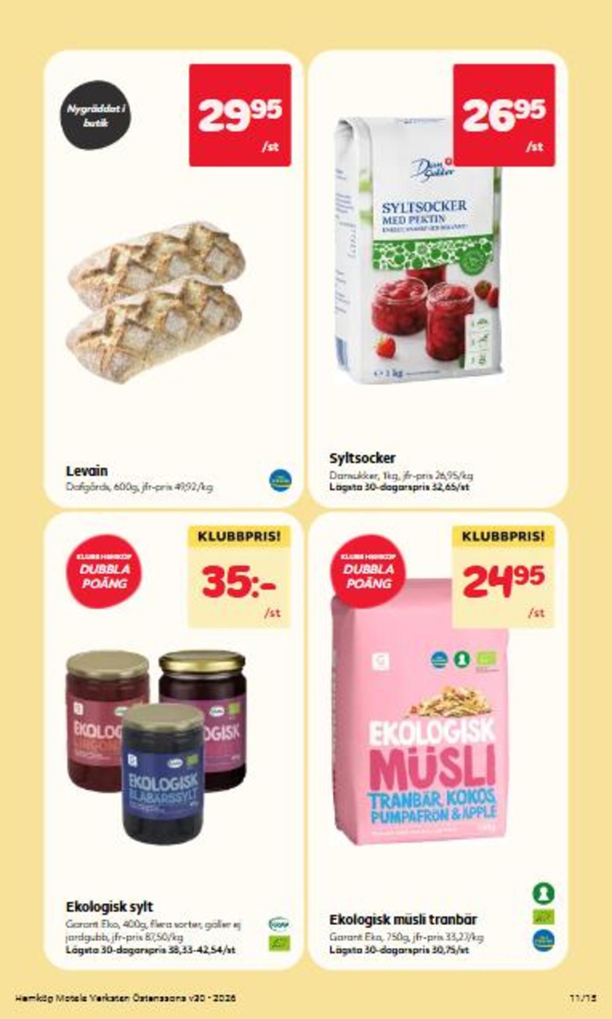 Se Östenssons reklamblad för vecka 30 på Kampanjveckan.se. Se bra erbjudanden på många varor, t.ex. müsli garant eller blåbärsylt garant. Läs reklambladet här! Sida 11
