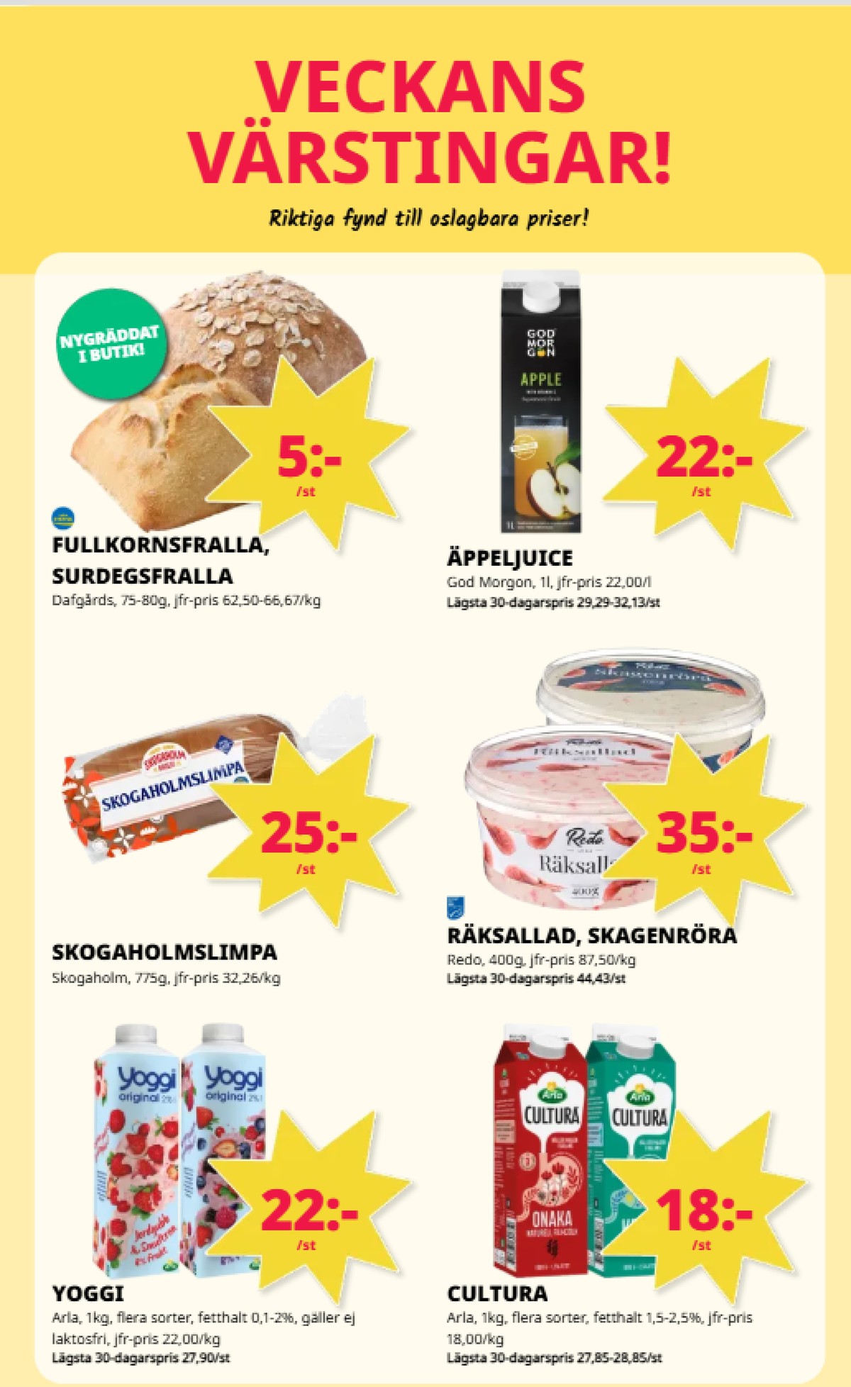 Se Tempo reklamblad för vecka 30 på Kampanjveckan.se. Se bra erbjudanden på många varor, t.ex. butiksbakat matbröd dafgårds eller Äpple juice god morgon. Läs reklambladet här! Sida 4
