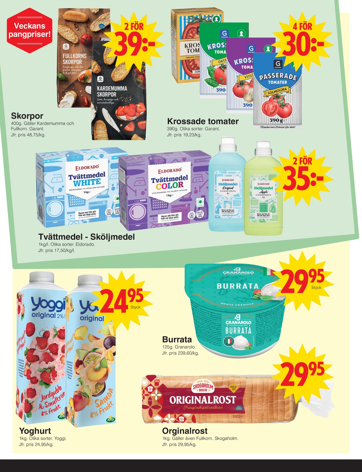 Se Matöppet reklamblad för vecka 30 på Kampanjveckan.se. Se bra erbjudanden på många varor, t.ex. skorpor garant eller skorpor garant. Läs reklambladet här! Sida 2
