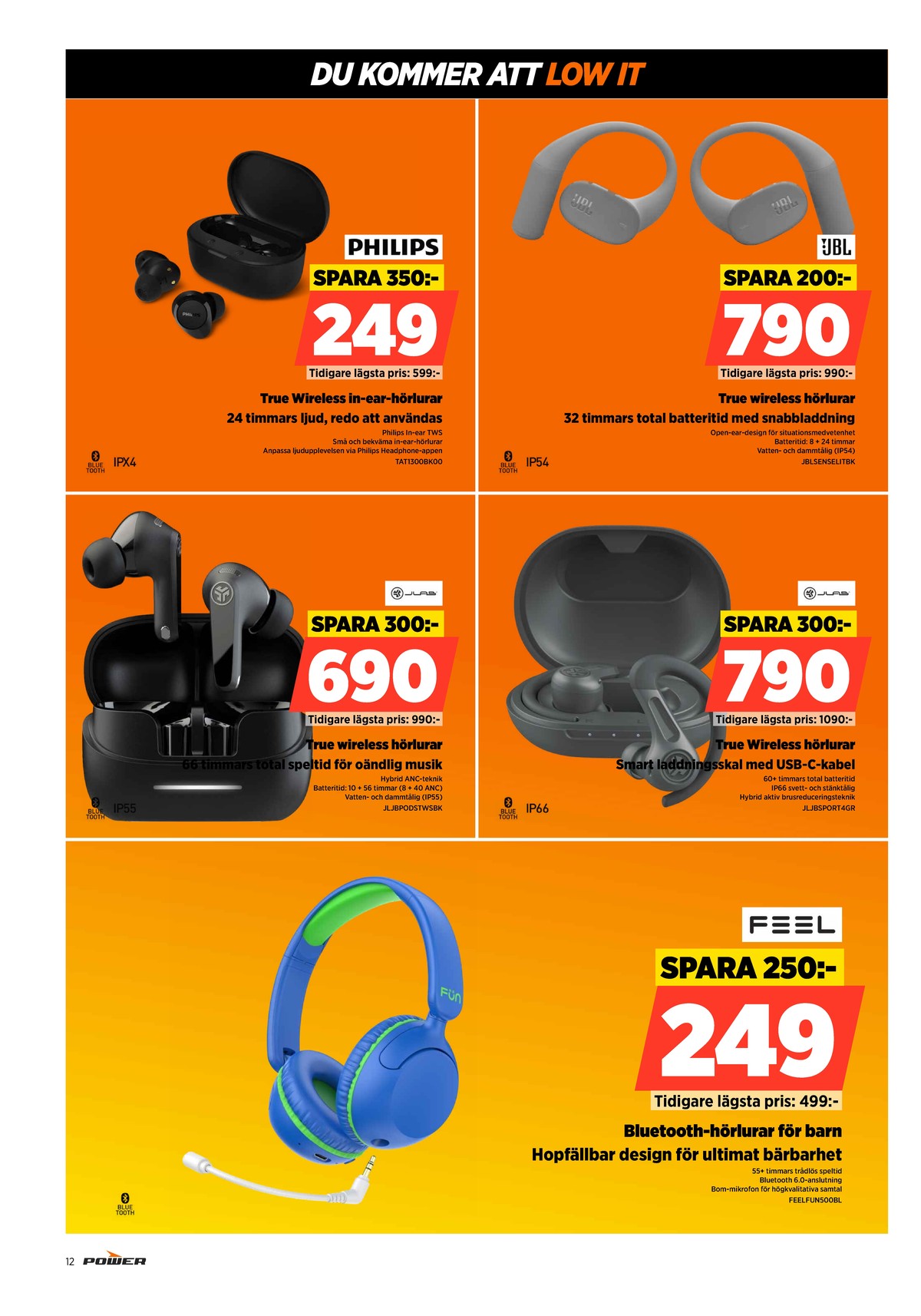 Se Power reklamblad för vecka 30 på Kampanjveckan.se. Se bra erbjudanden på många varor. Läs reklambladet här! Sida 12