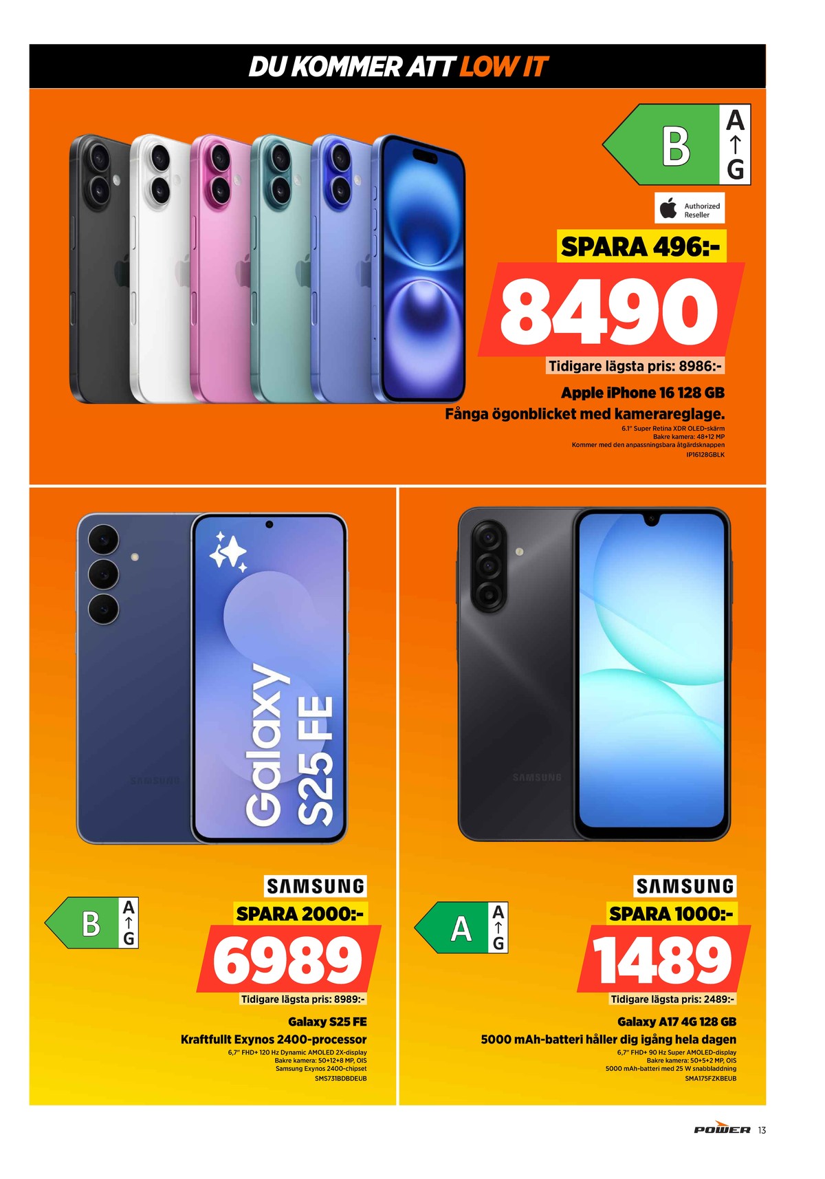 Se Power reklamblad för vecka 30 på Kampanjveckan.se. Se bra erbjudanden på många varor. Läs reklambladet här! Sida 13