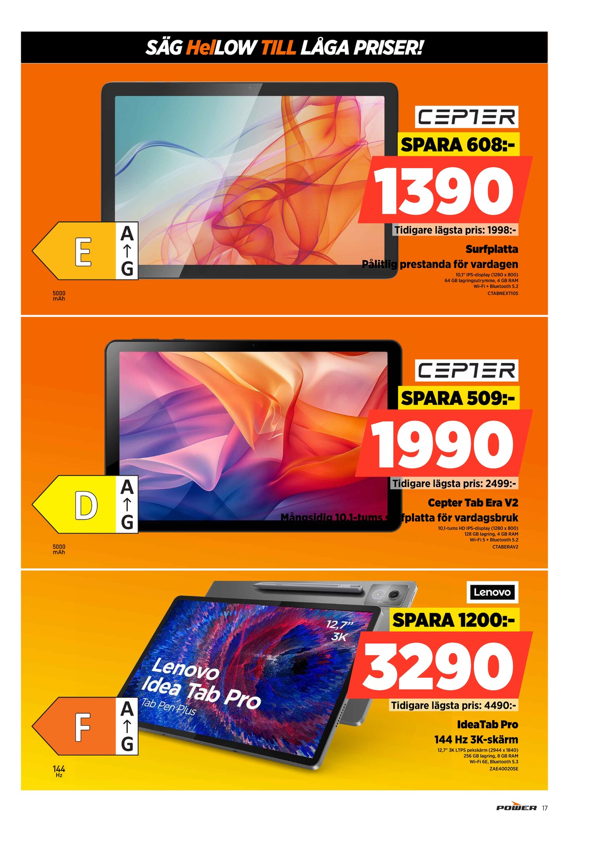 Se Power reklamblad för vecka 30 på Kampanjveckan.se. Se bra erbjudanden på många varor. Läs reklambladet här! Sida 17