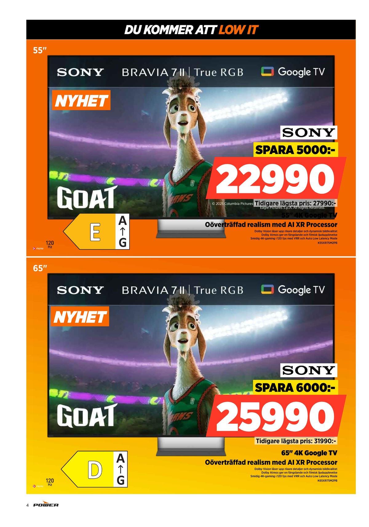 Se Power reklamblad för vecka 30 på Kampanjveckan.se. Se bra erbjudanden på många varor. Läs reklambladet här! Sida 4