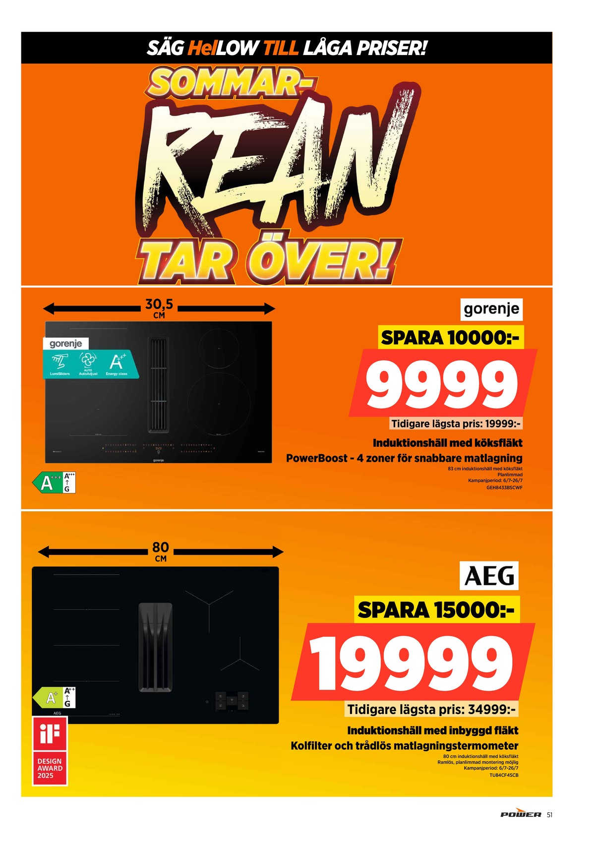 Se Power reklamblad för vecka 30 på Kampanjveckan.se. Se bra erbjudanden på många varor. Läs reklambladet här! Sida 51