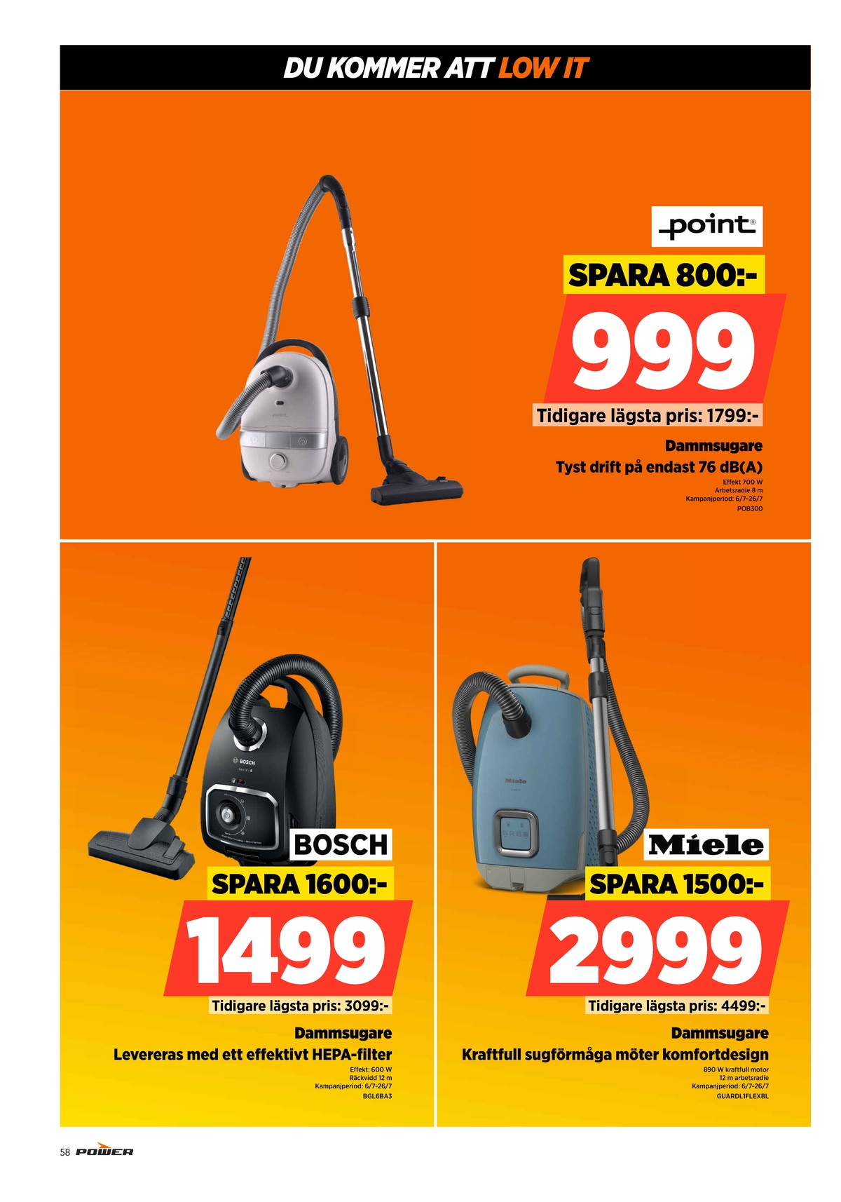 Se Power reklamblad för vecka 30 på Kampanjveckan.se. Se bra erbjudanden på många varor. Läs reklambladet här! Sida 58