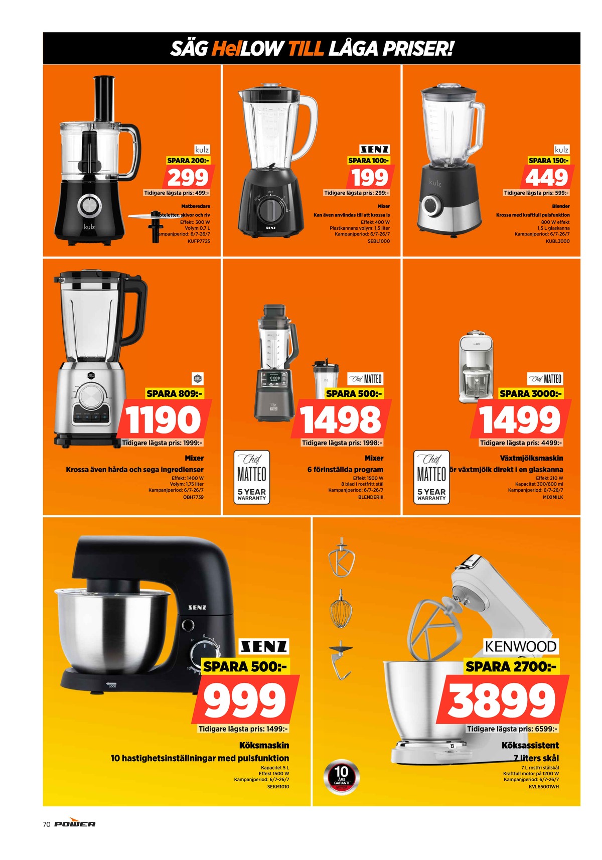 Se Power reklamblad för vecka 30 på Kampanjveckan.se. Se bra erbjudanden på många varor. Läs reklambladet här! Sida 70