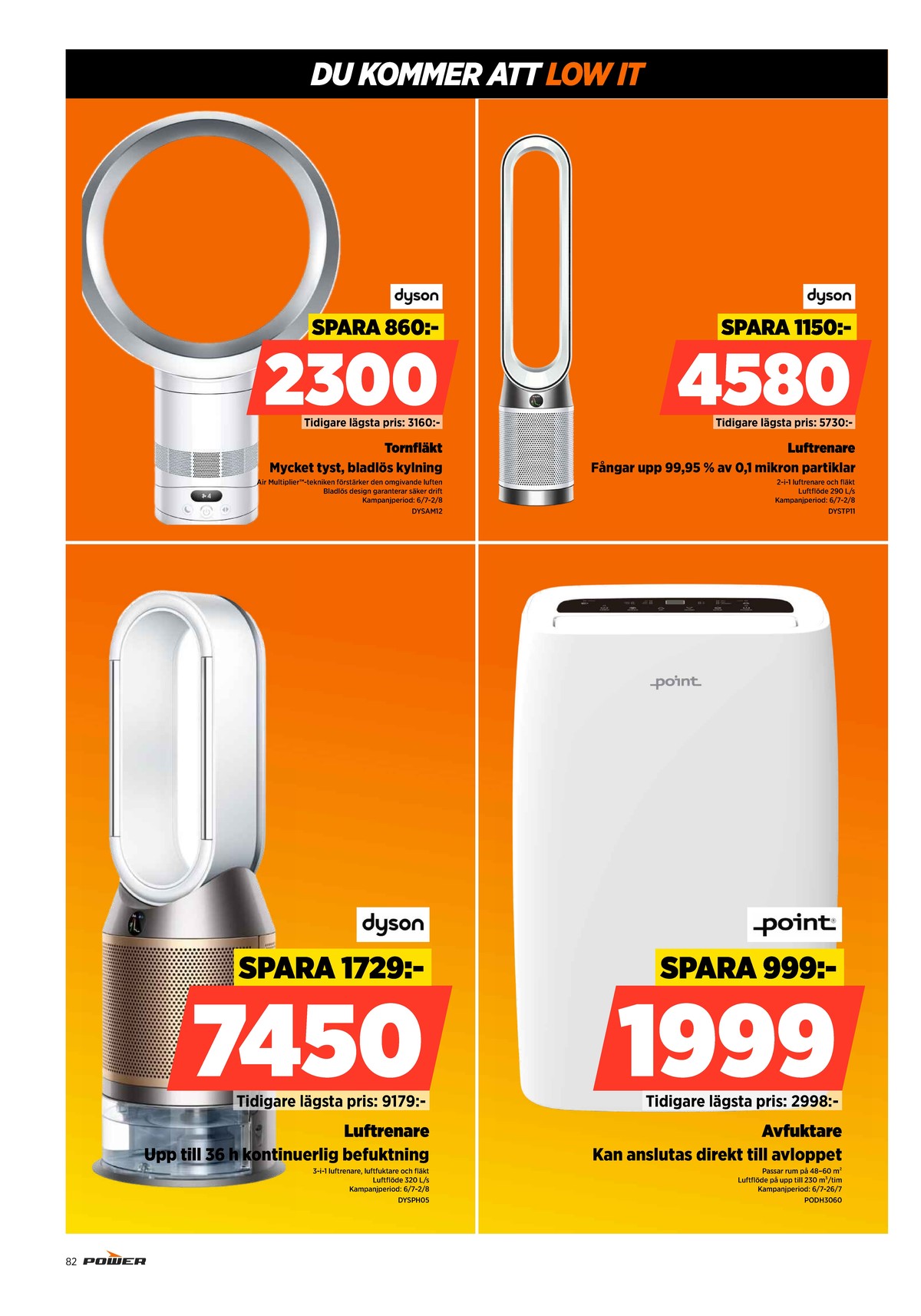 Se Power reklamblad för vecka 30 på Kampanjveckan.se. Se bra erbjudanden på många varor. Läs reklambladet här! Sida 82
