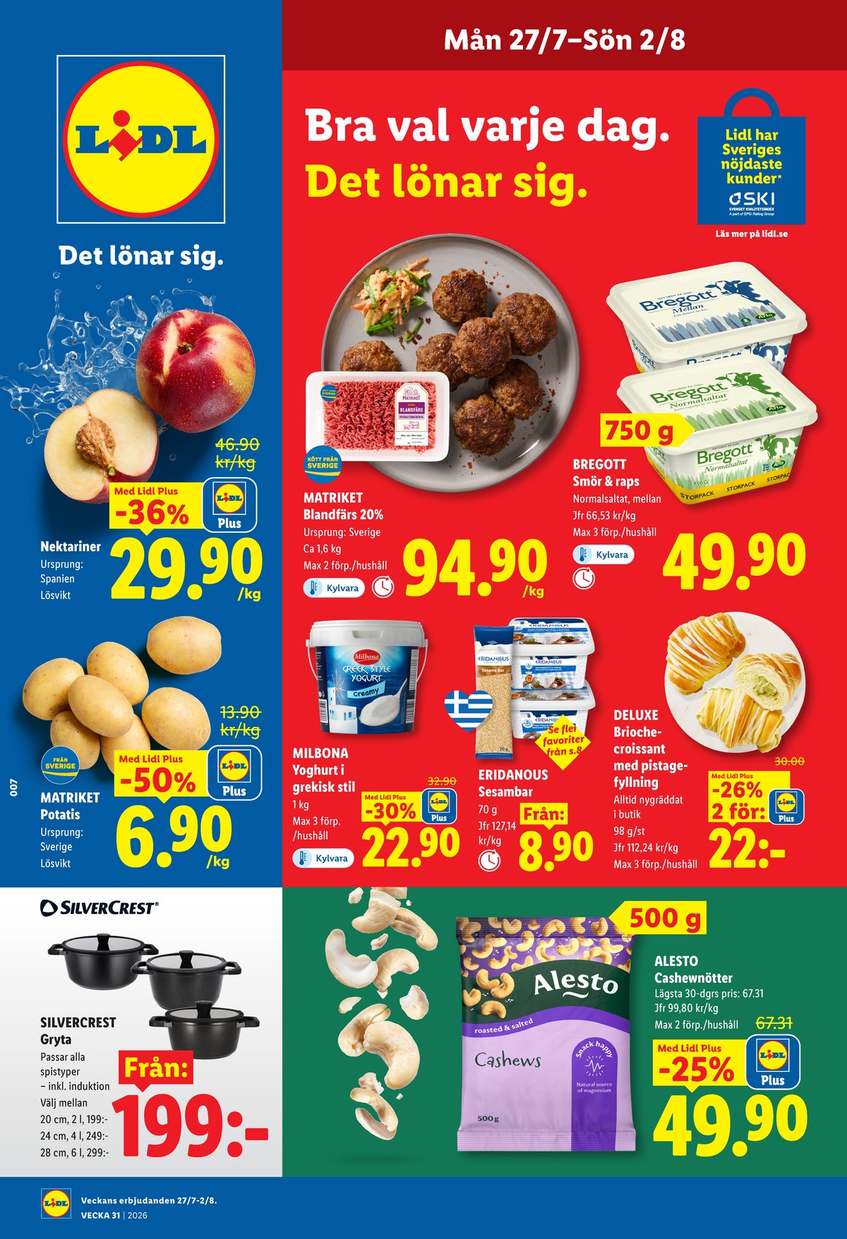 Se Lidl reklamblad för vecka 31 på Kampanjveckan.se. Se bra erbjudanden på många varor, t.ex. nektariner okänd eller potatis matriket. Läs reklambladet här! Sida 1
