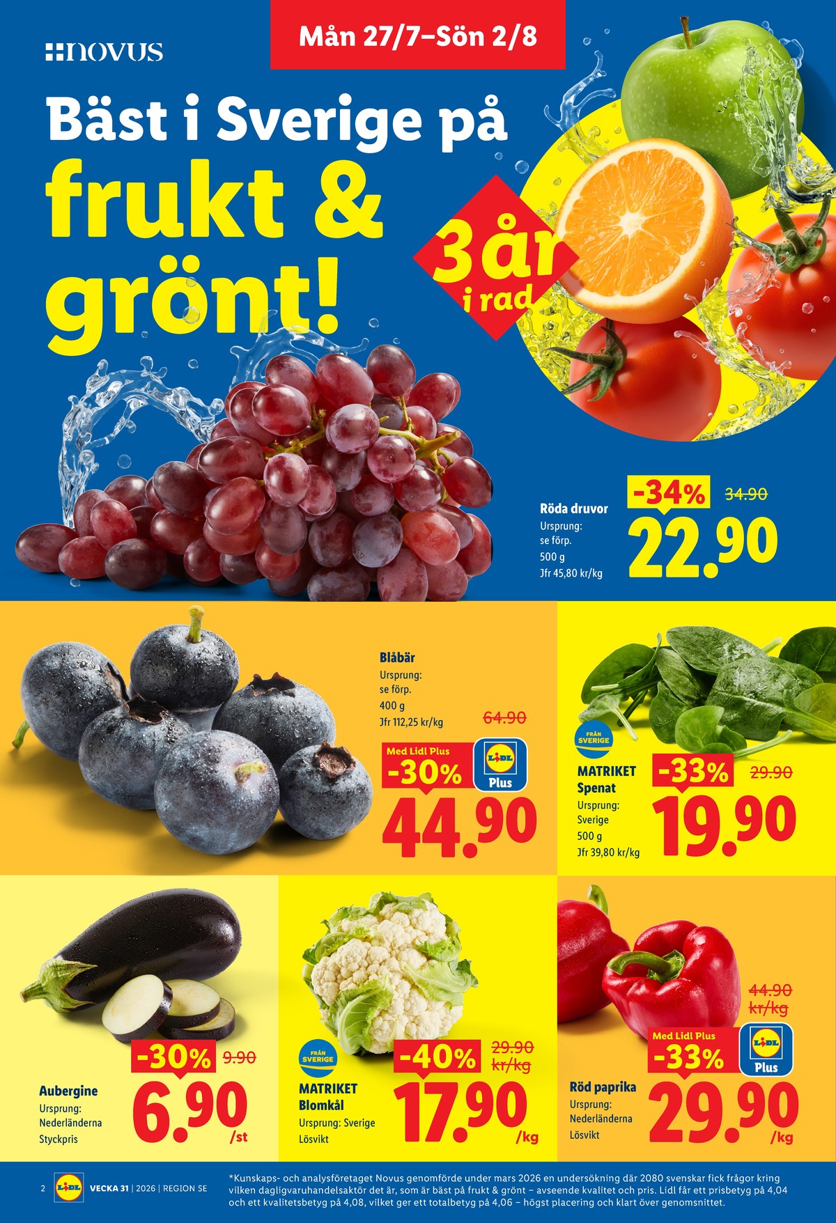 Se Lidl reklamblad för vecka 31 på Kampanjveckan.se. Se bra erbjudanden på många varor, t.ex. vindruvor okänd eller blåbär okänd. Läs reklambladet här! Sida 2
