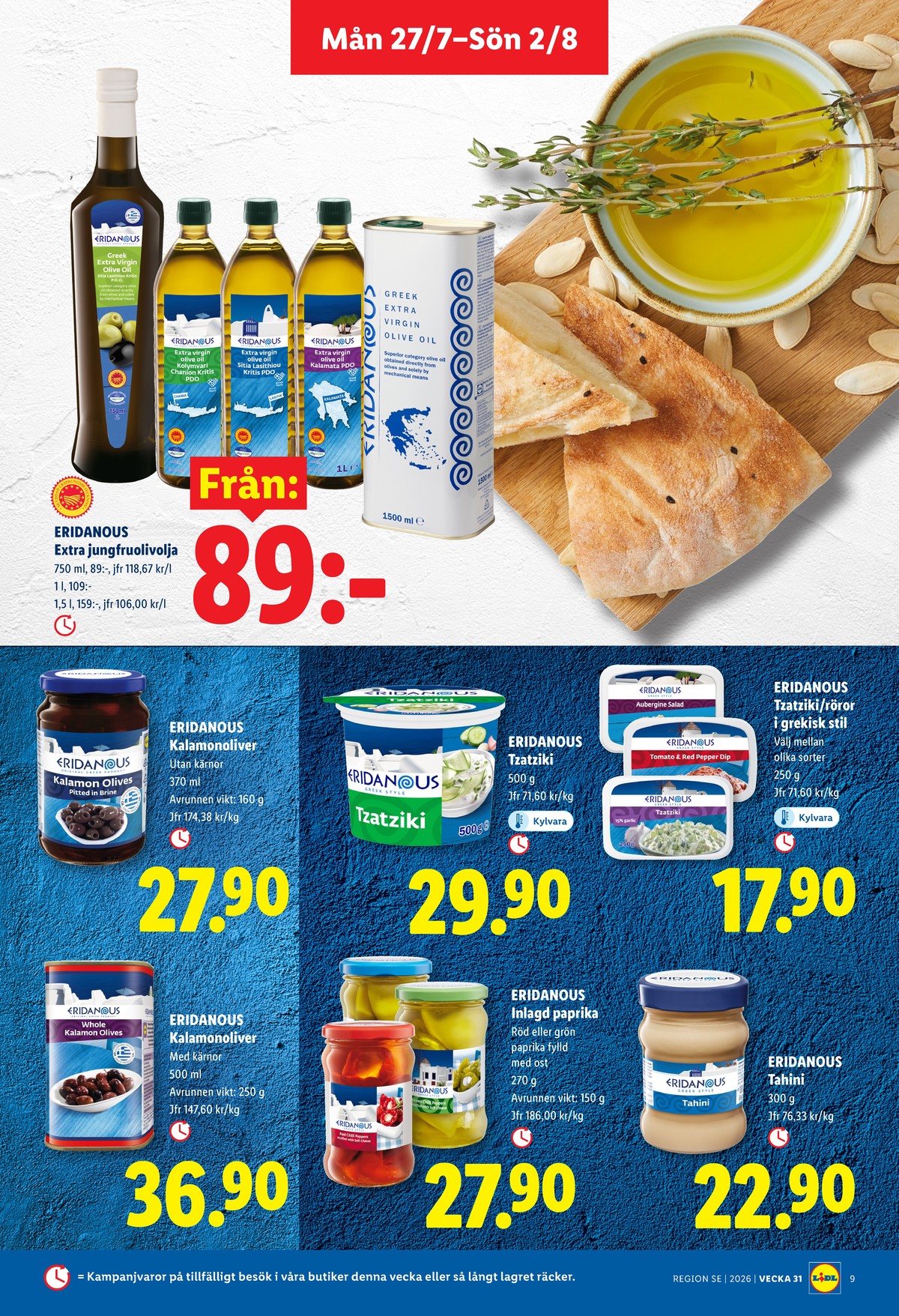 Se Lidl reklamblad för vecka 31 på Kampanjveckan.se. Se bra erbjudanden på många varor, t.ex. oliver eridanous eller andra varor. Läs reklambladet här! Sida 9