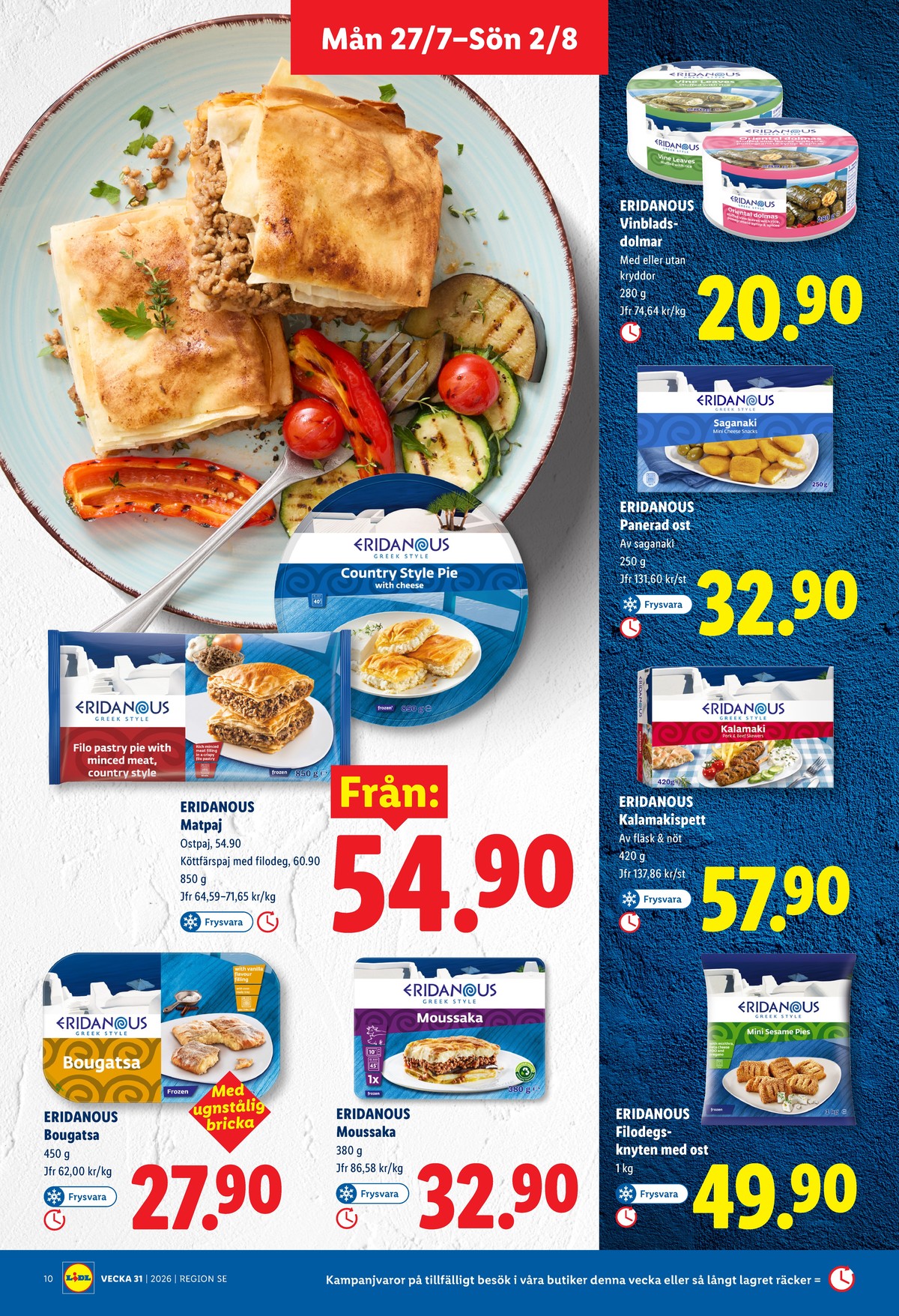 Se Lidl reklamblad för vecka 31 på Kampanjveckan.se. Se bra erbjudanden på många varor, t.ex. vinbladsdolmar eridanous eller andra varor. Läs reklambladet här! Sida 10