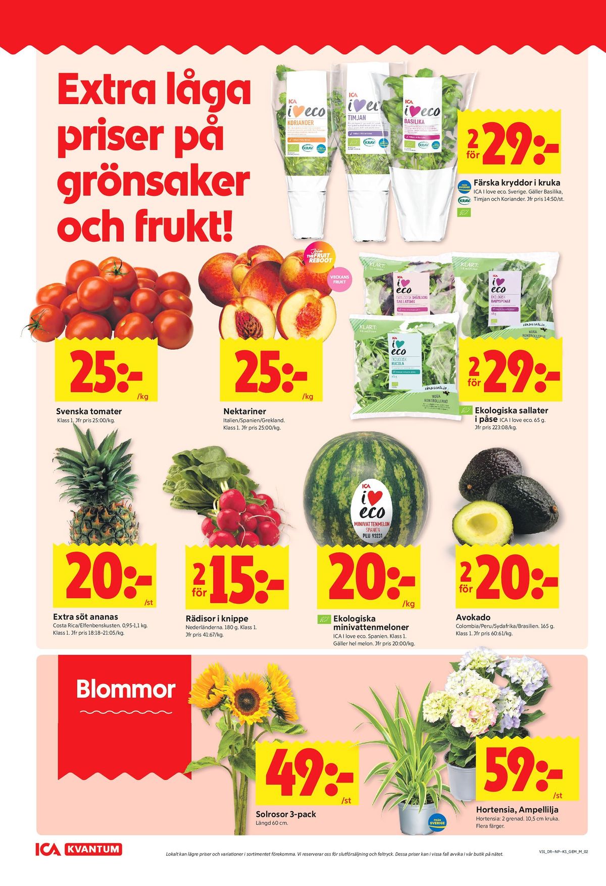 Se ICA Kvantum reklamblad för vecka 31 på Kampanjveckan.se. Se bra erbjudanden på många varor, t.ex. avocado okänd eller tomater okänd. Läs reklambladet här! Sida 2
