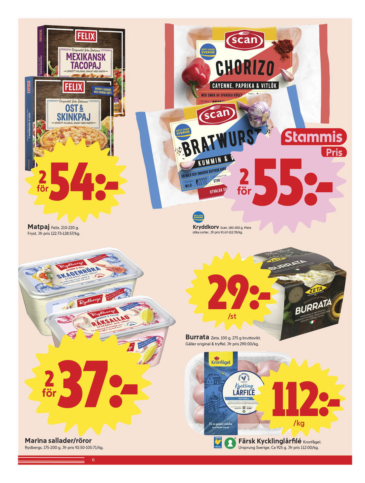 Se ICA Nära reklamblad för vecka 31 på Kampanjveckan.se. Se bra erbjudanden på många varor, t.ex. burrata zeta eller matpajer felix. Läs reklambladet här! Sida 6
