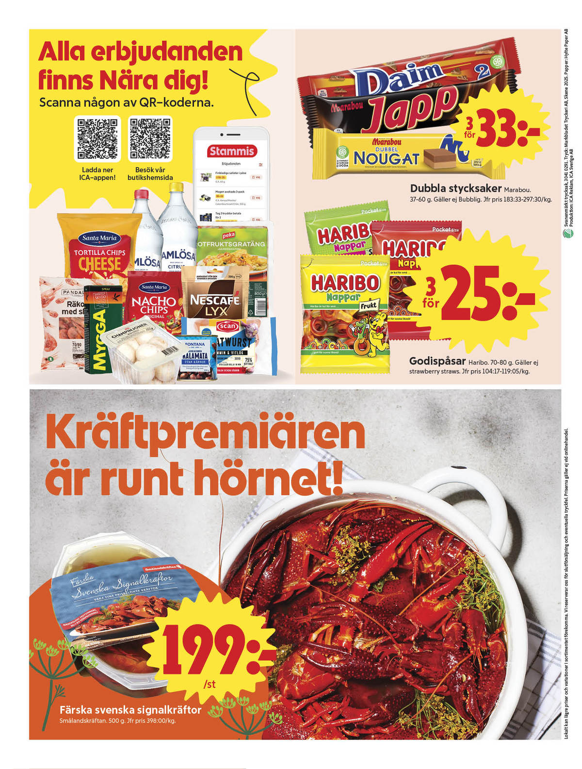 Se ICA Nära reklamblad för vecka 31 på Kampanjveckan.se. Se bra erbjudanden på många varor, t.ex. godispåsar cola nappar eller chokladbar daim. Läs reklambladet här! Sida 8
