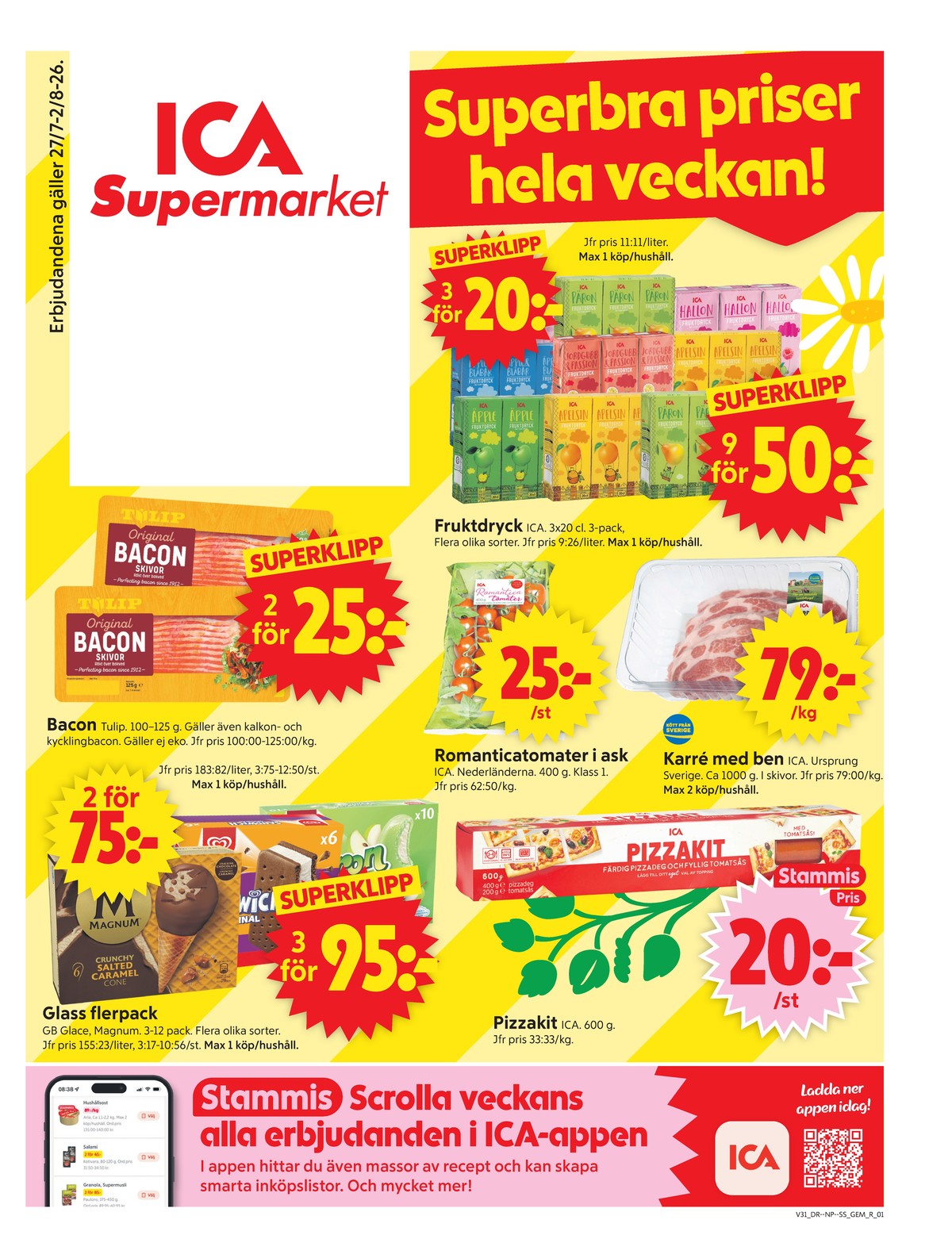 Se ICA Supermarket reklamblad för vecka 31 på Kampanjveckan.se. Se bra erbjudanden på många varor, t.ex. romanticatomat ica eller pizza kit ica. Läs reklambladet här! Sida 1
