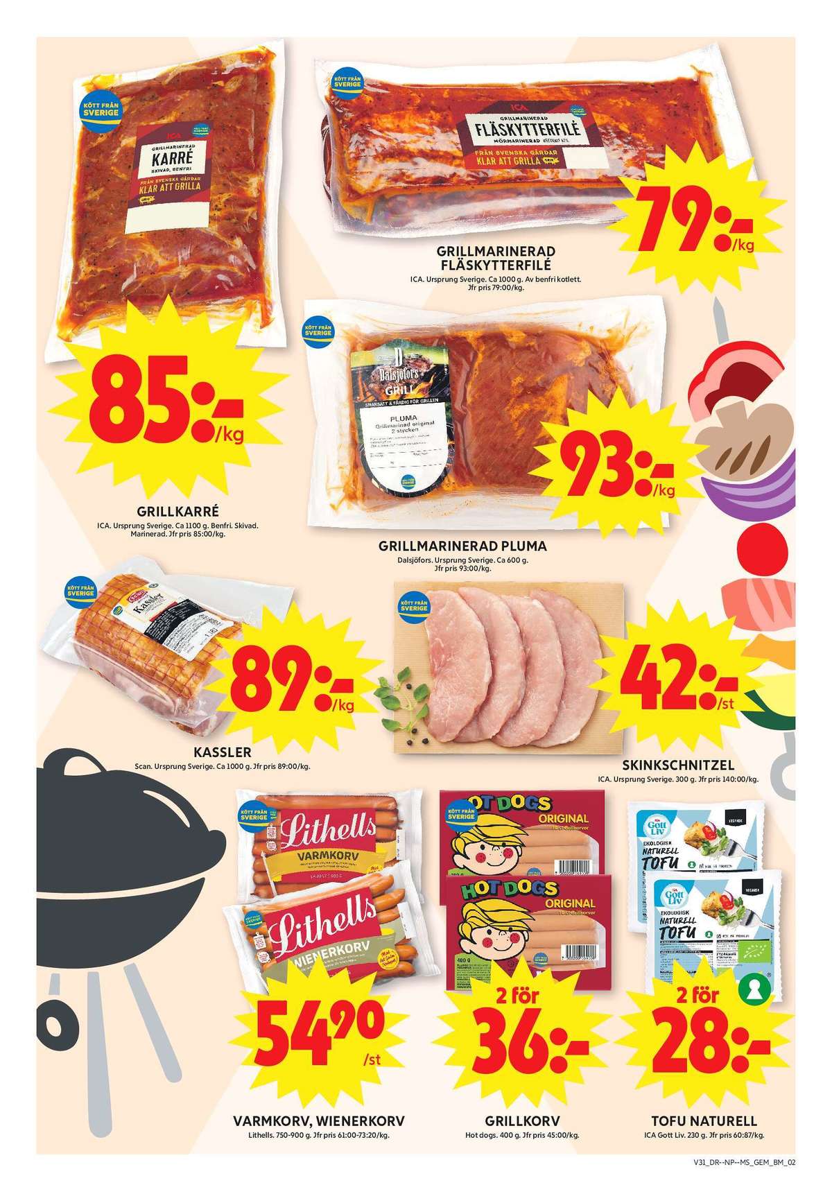 Se ICA Maxi reklamblad för vecka 31 på Kampanjveckan.se. Se bra erbjudanden på många varor, t.ex. karrékotlett ica eller skinkschnitzel ica. Läs reklambladet här! Sida 2
