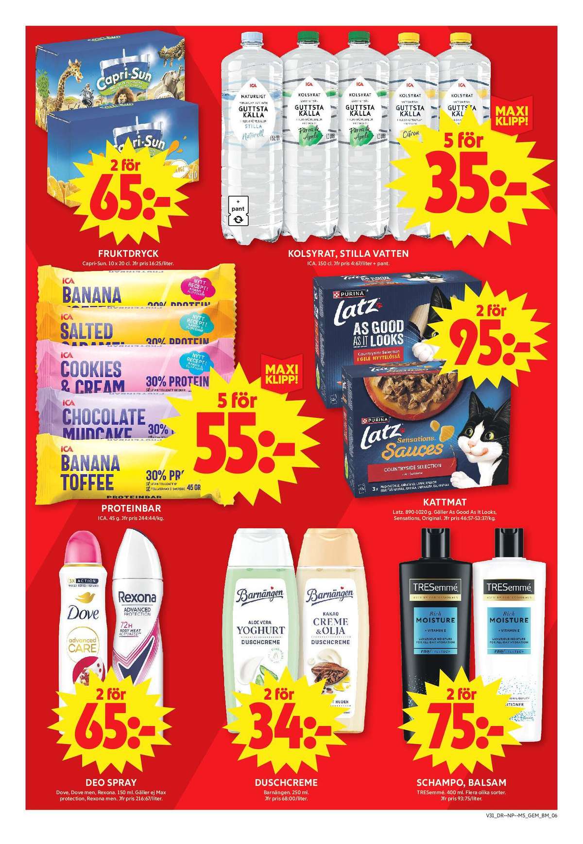 Se ICA Maxi reklamblad för vecka 31 på Kampanjveckan.se. Se bra erbjudanden på många varor, t.ex. deodorant spray dove eller balsam tresemmé. Läs reklambladet här! Sida 6
