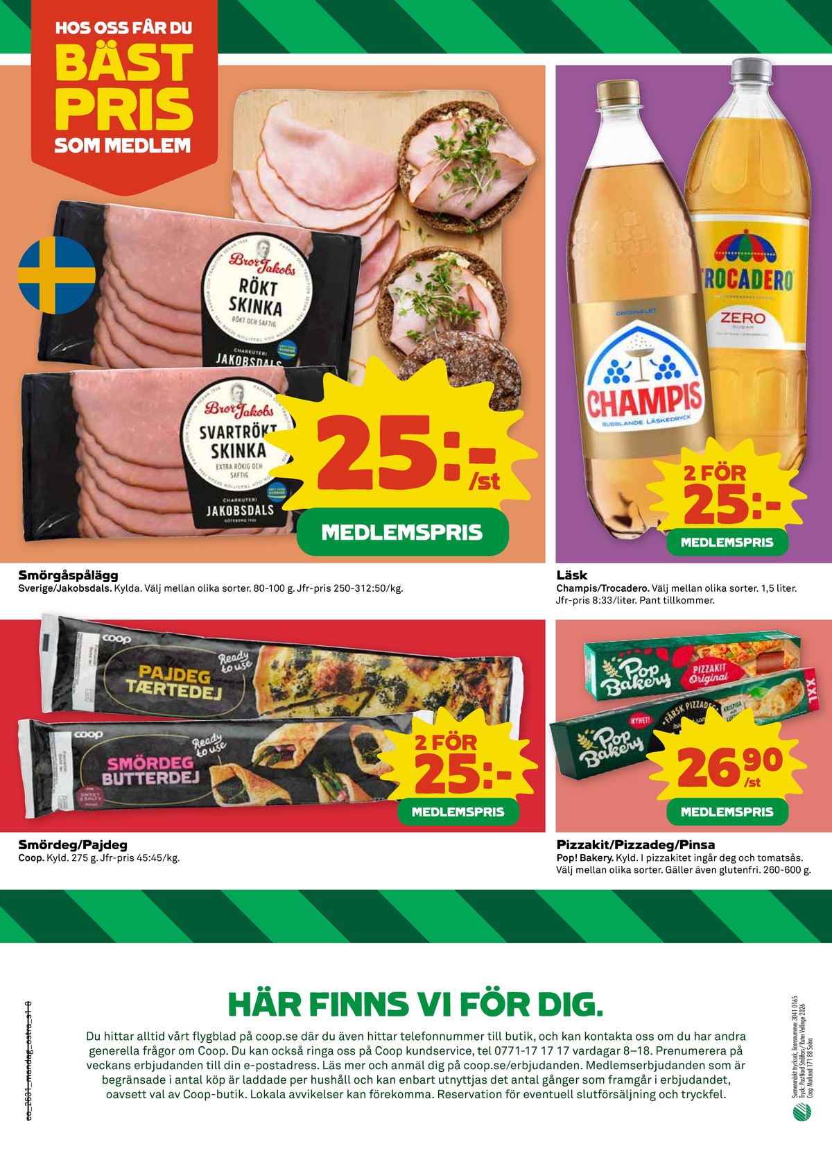 Se Coop reklamblad för vecka 31 på Kampanjveckan.se. Se bra erbjudanden på många varor, t.ex. smördeg coop eller pinsa pop. Läs reklambladet här! Sida 8
